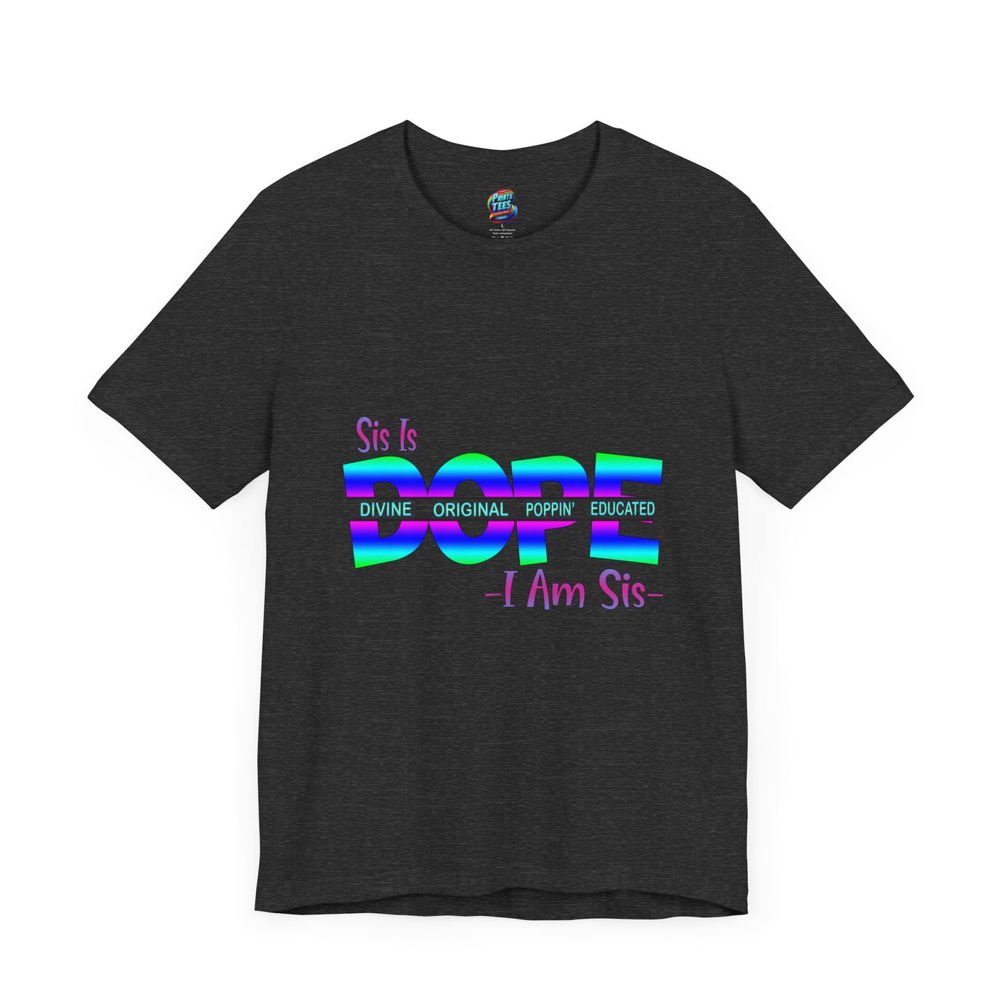 Sis Is Dope-Jersey Knit T-Shirt