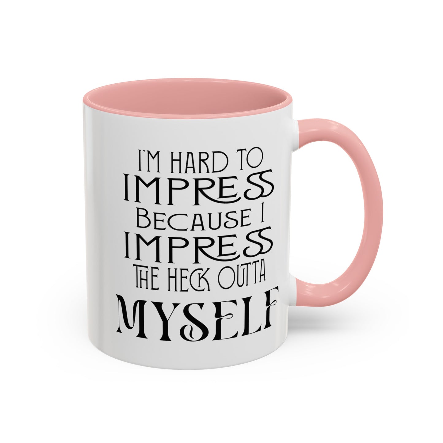 Hard to Impress-Accent Coffee Mug (11, 15oz)