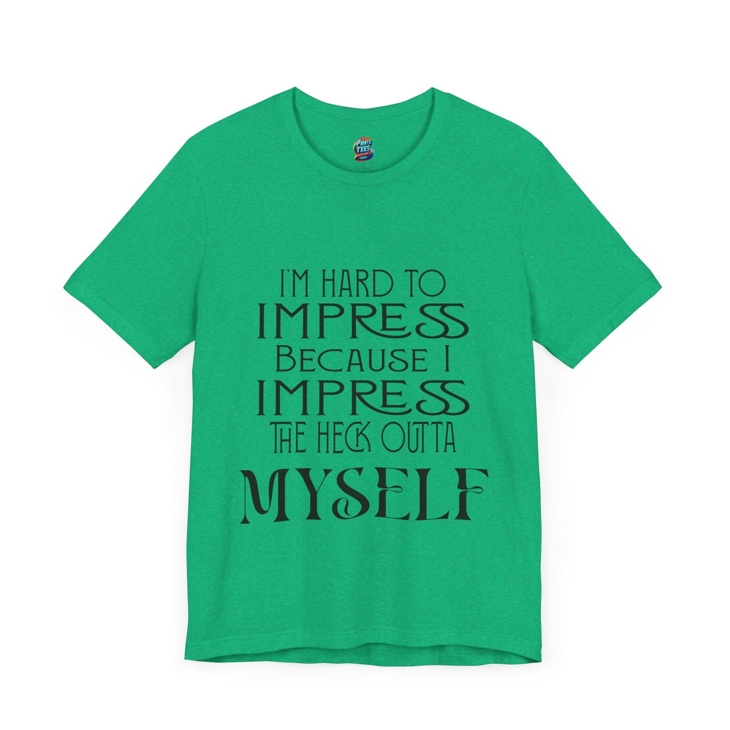 Hard to Impress-Jersey Knit T-Shirt