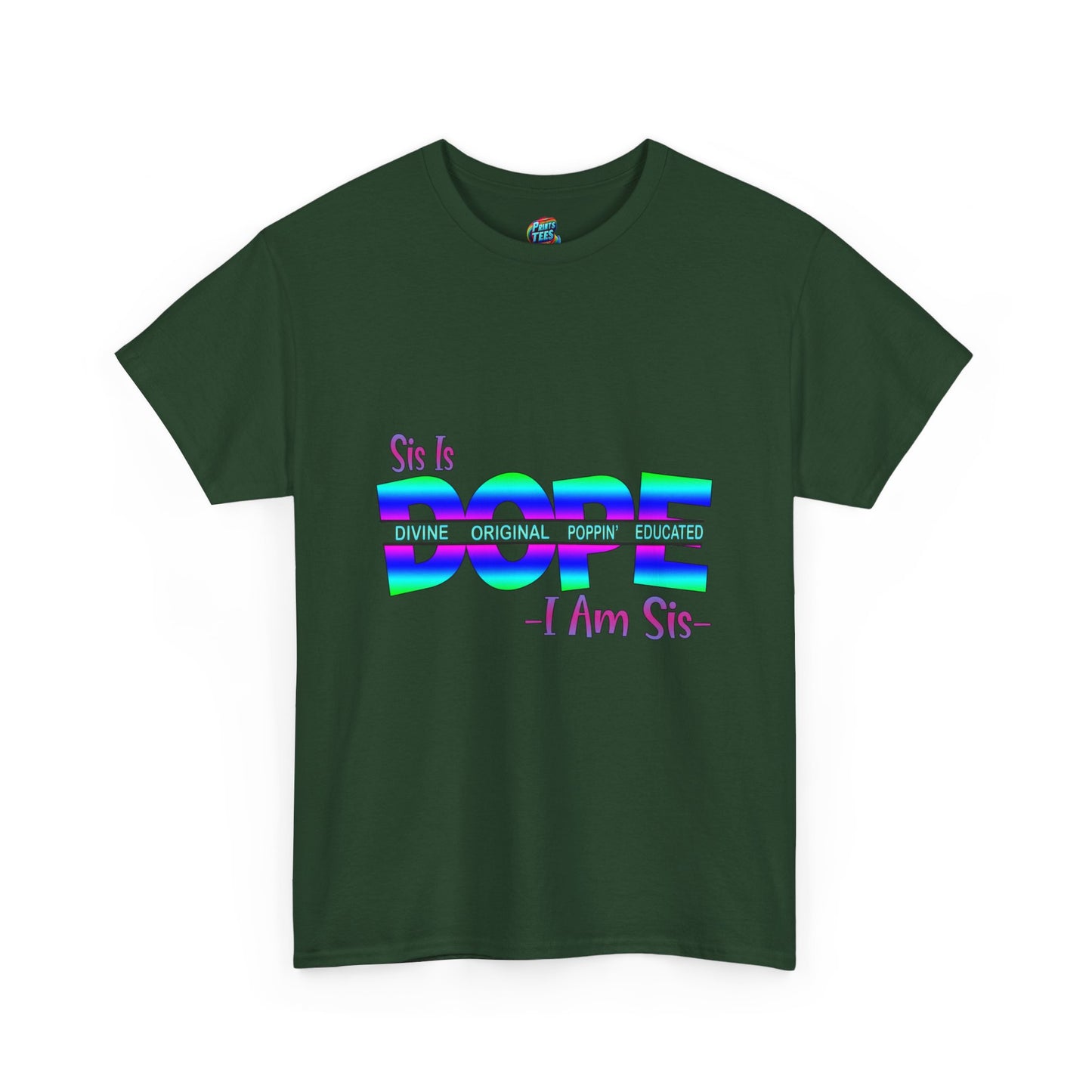Sis Is Dope-Heavy Cotton Classic Tee