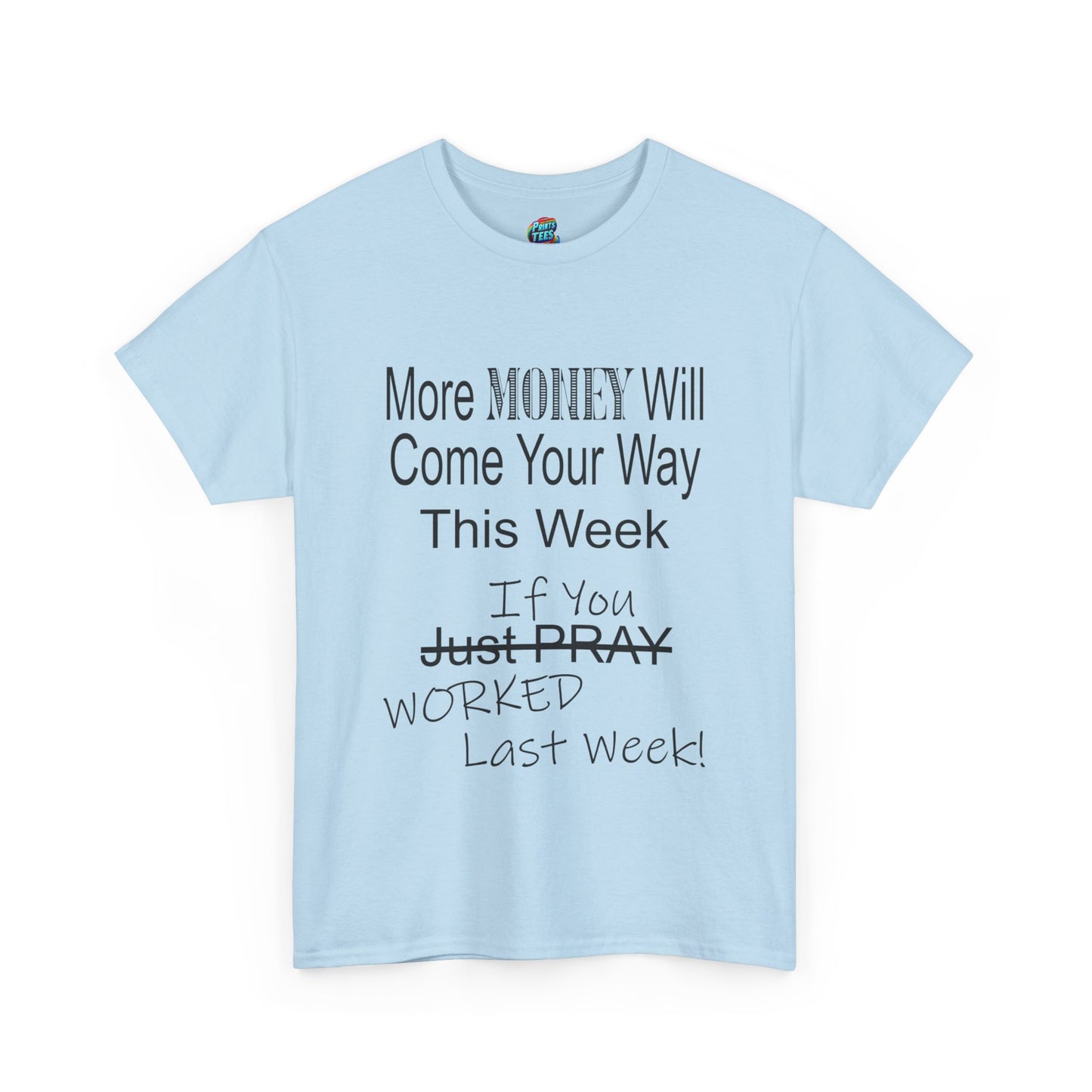 More Money-Heavy Cotton Classic Tee