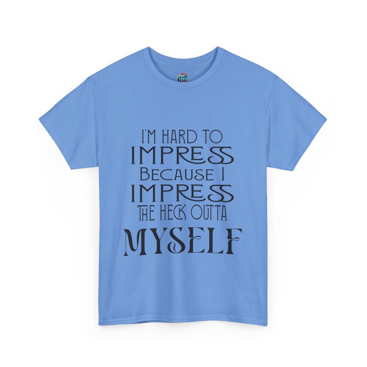 Hard to Impress-Heavy Cotton Classic Tee
