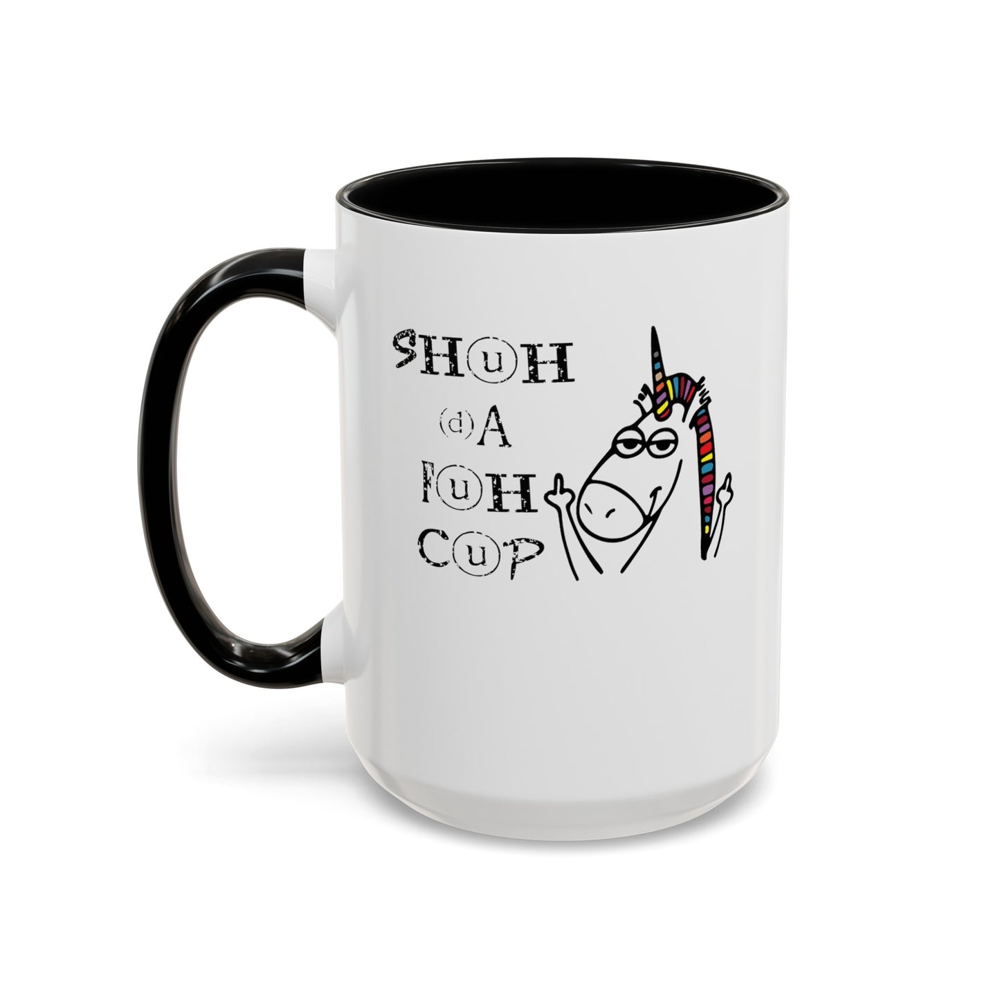 Shuhdafuhcup-Accent Coffee Mug (11, 15oz)