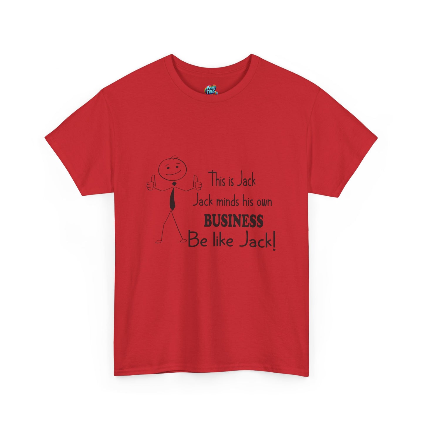 Be Like Jack-Heavy Cotton Classic Tee