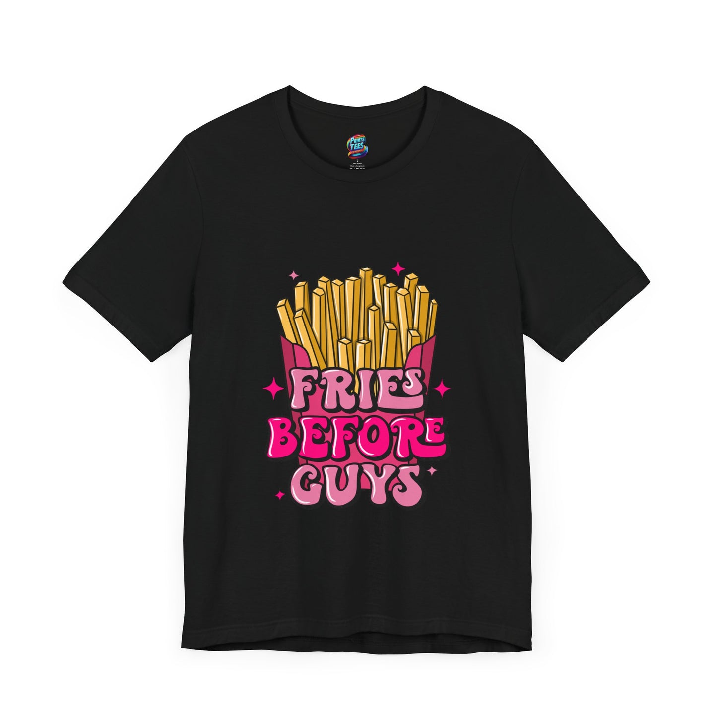 Fries Before Guys-Jersey Knit T-Shirt