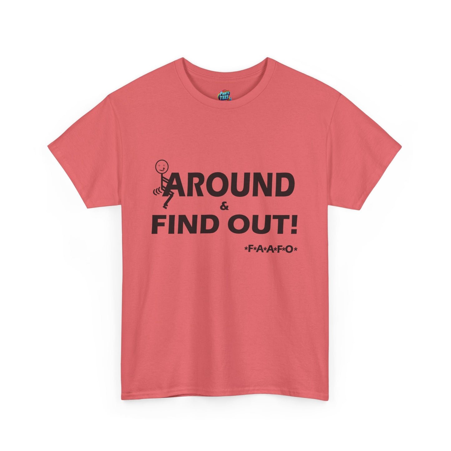 Fu(k Around-Heavy Cotton Classic Tee