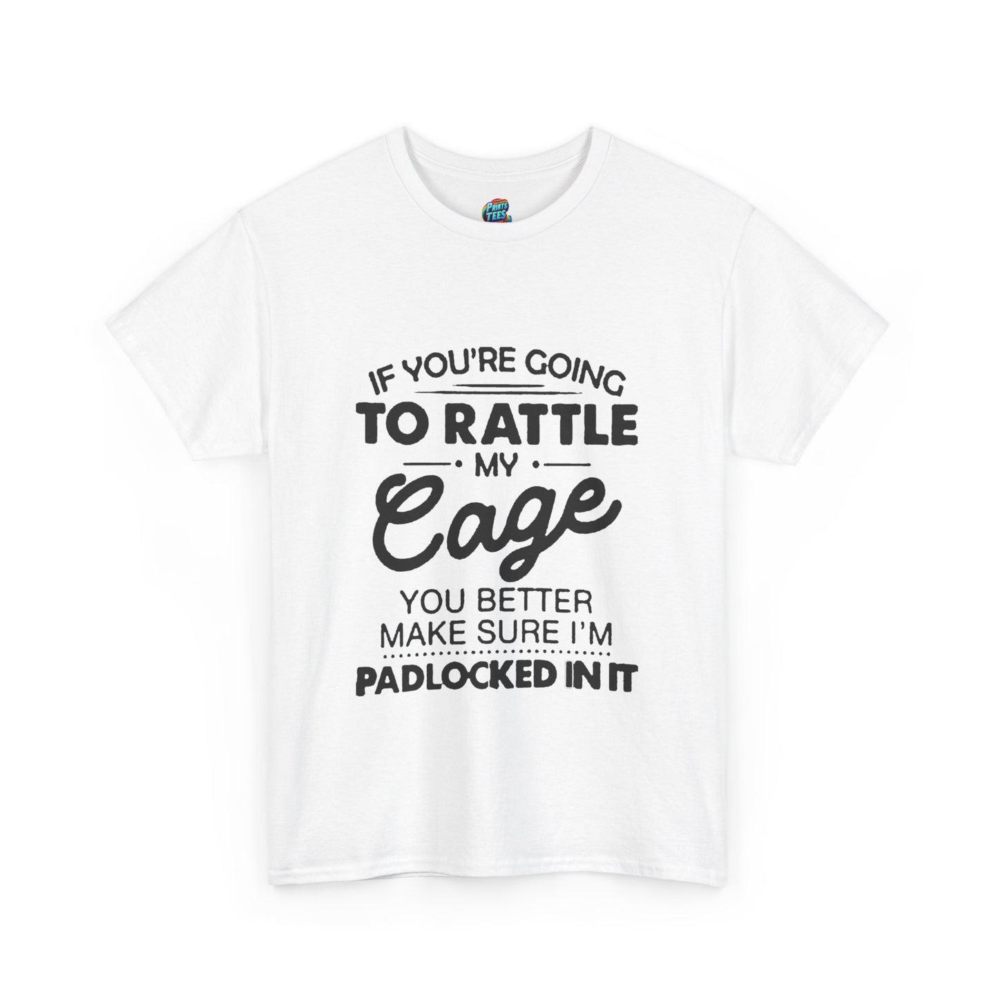 Rattle My Cage-Heavy Cotton Classic Tee