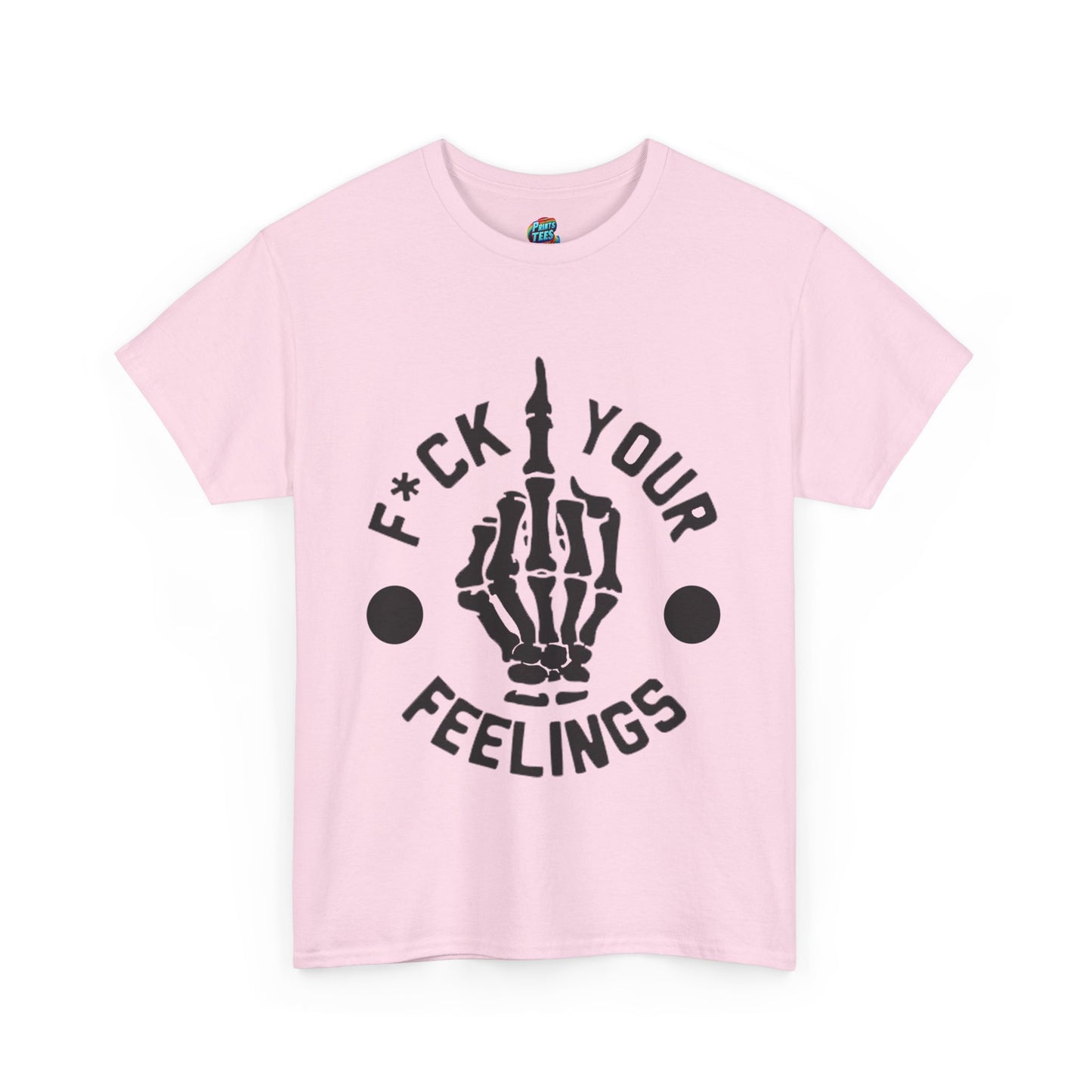 Fu(k Your Feelings-Middle Finger-Heavy Cotton Classic Tee