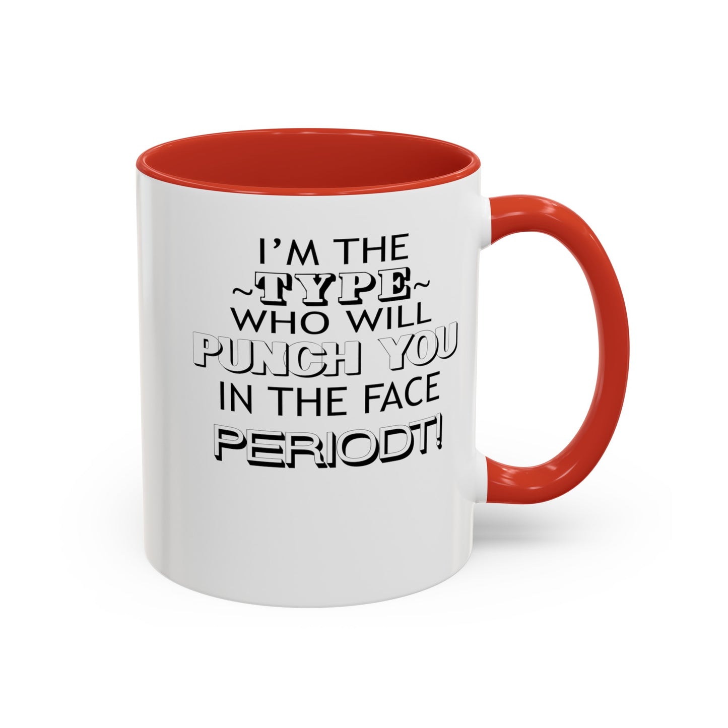 Punch You-Accent Coffee Mug (11, 15oz)