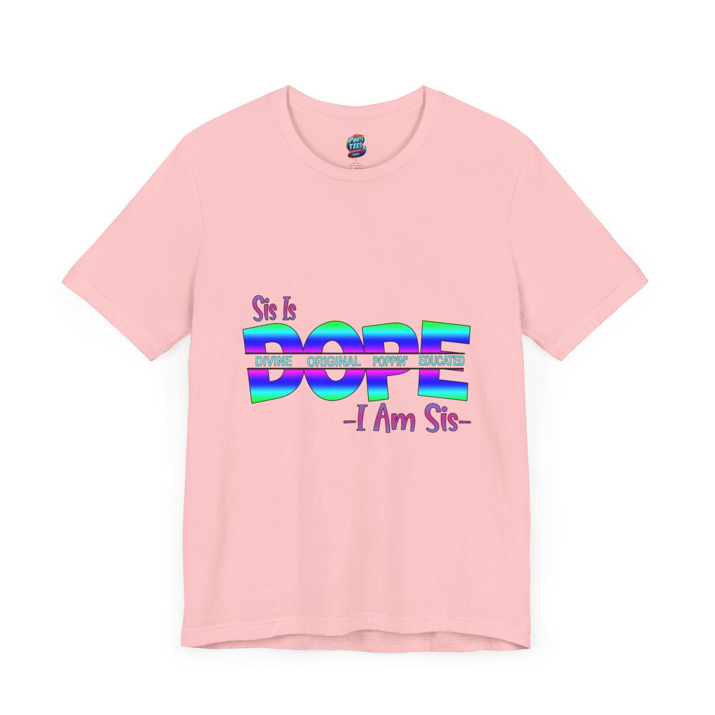 Sis Is Dope-Jersey Knit T-Shirt