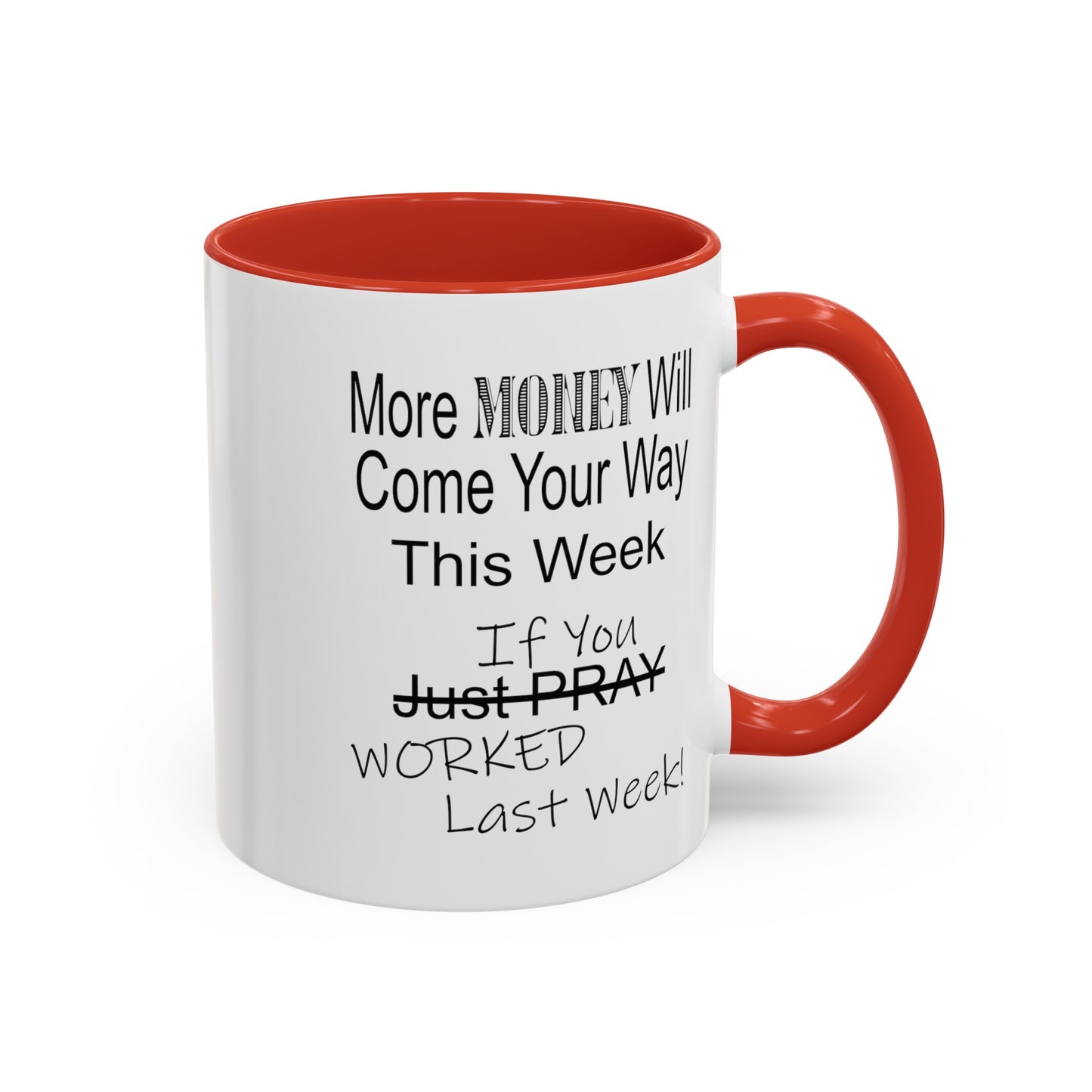More Money-Accent Coffee Mug (11, 15oz)