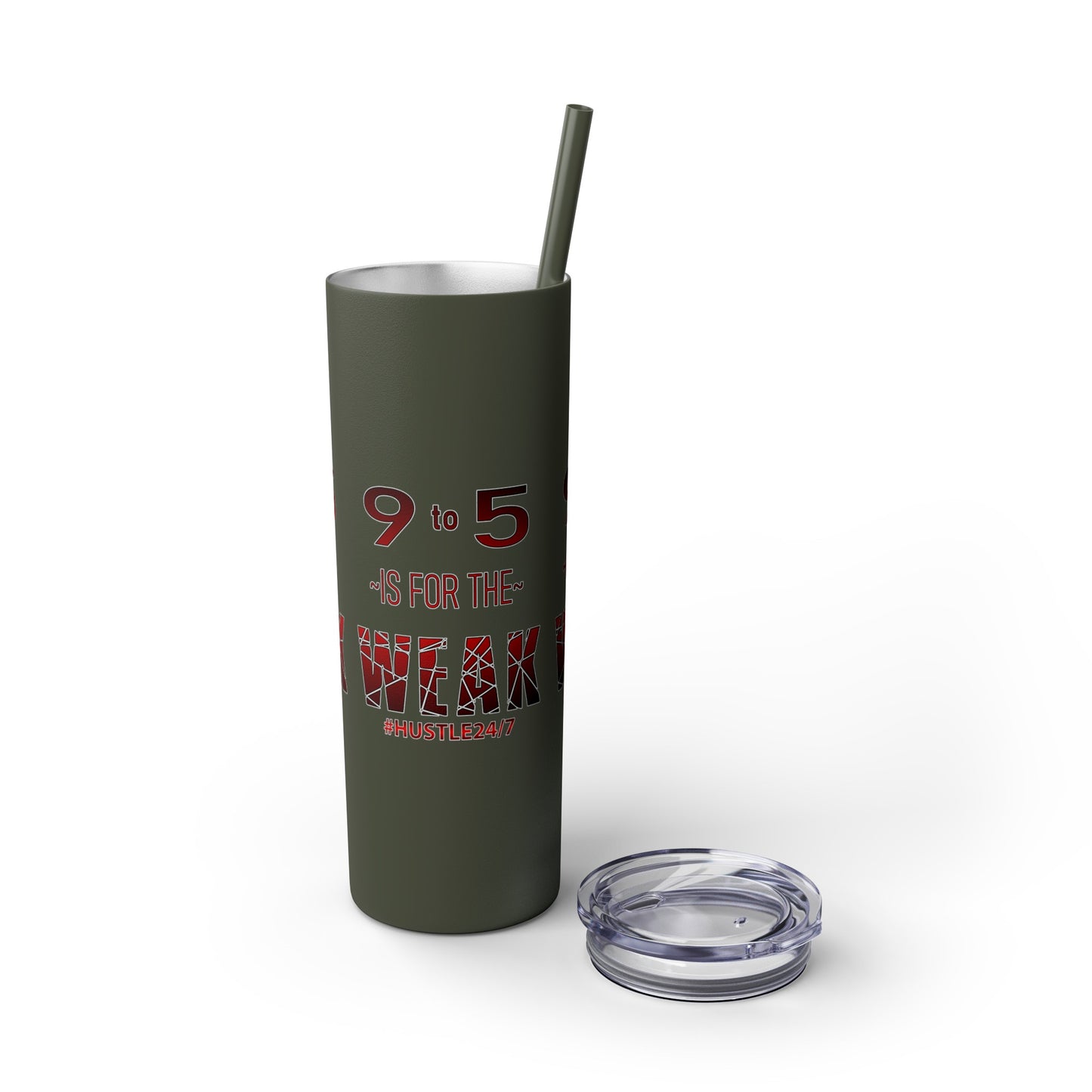 9 to 5-Skinny Tumbler w/Matching Straw, 20oz