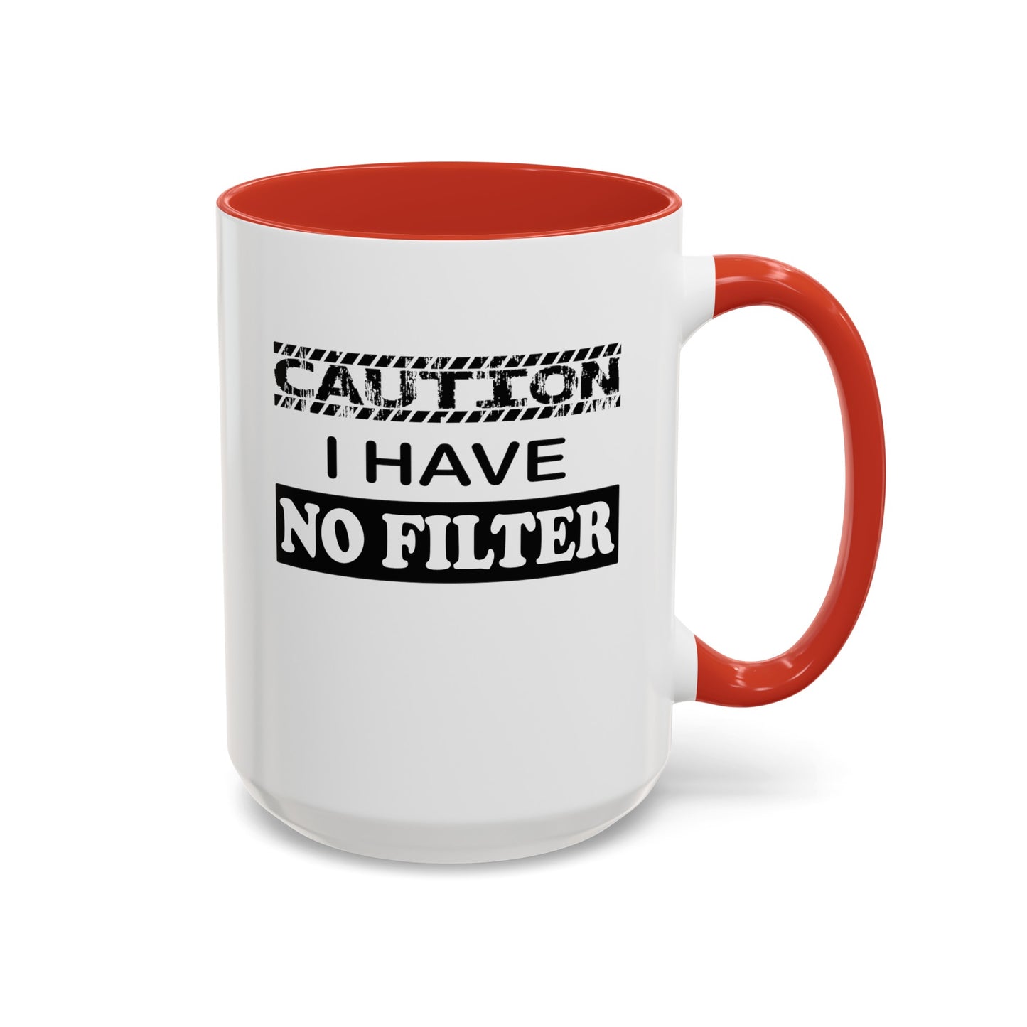 Caution-No Filter-Accent Coffee Mug (11, 15oz)