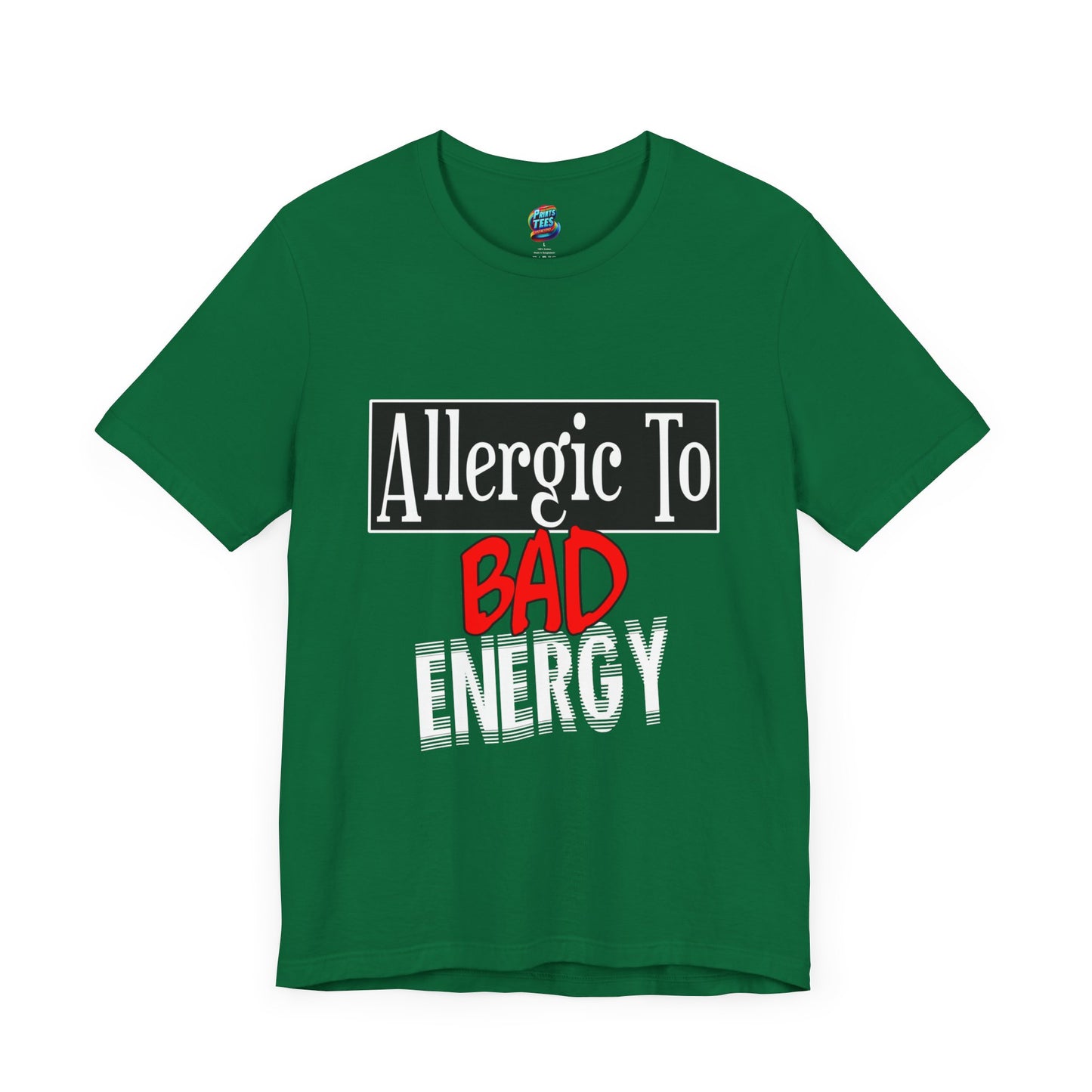 Allergic To Bad Energy-Jersey Knit T-Shirt