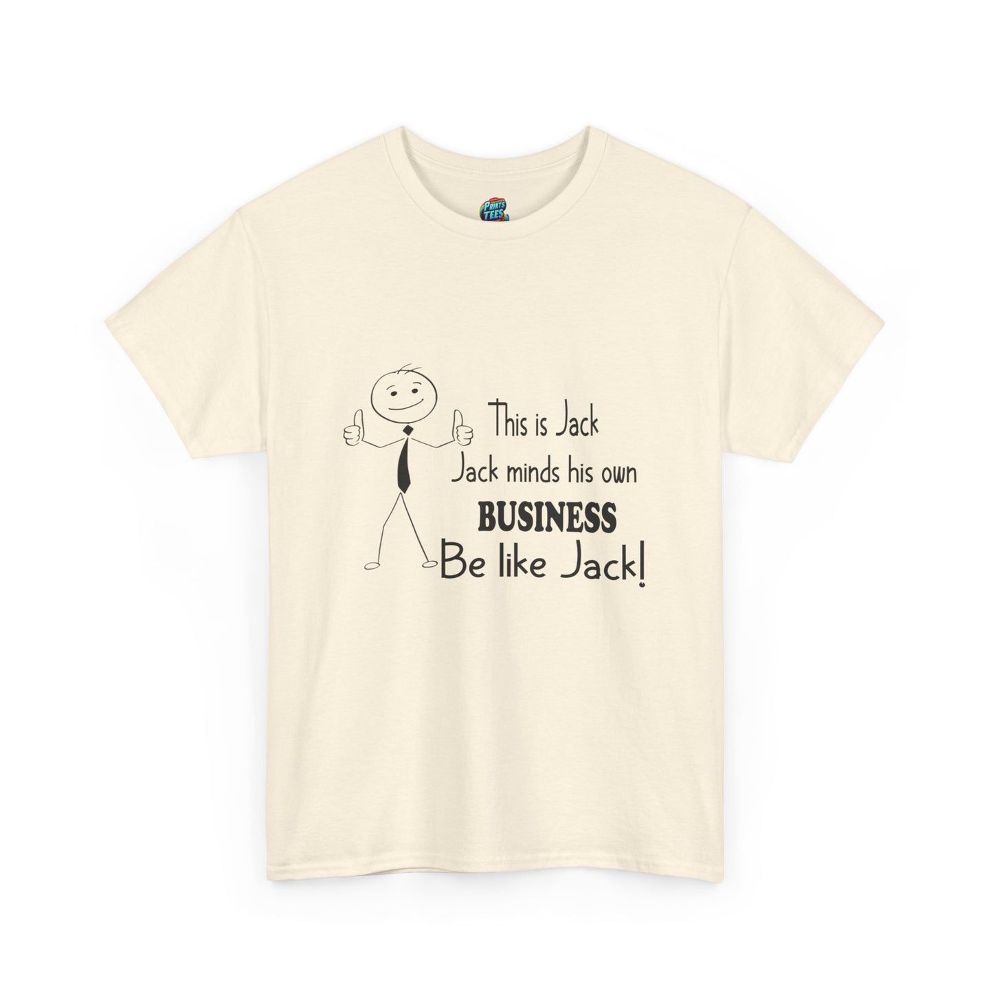 Be Like Jack-Heavy Cotton Classic Tee