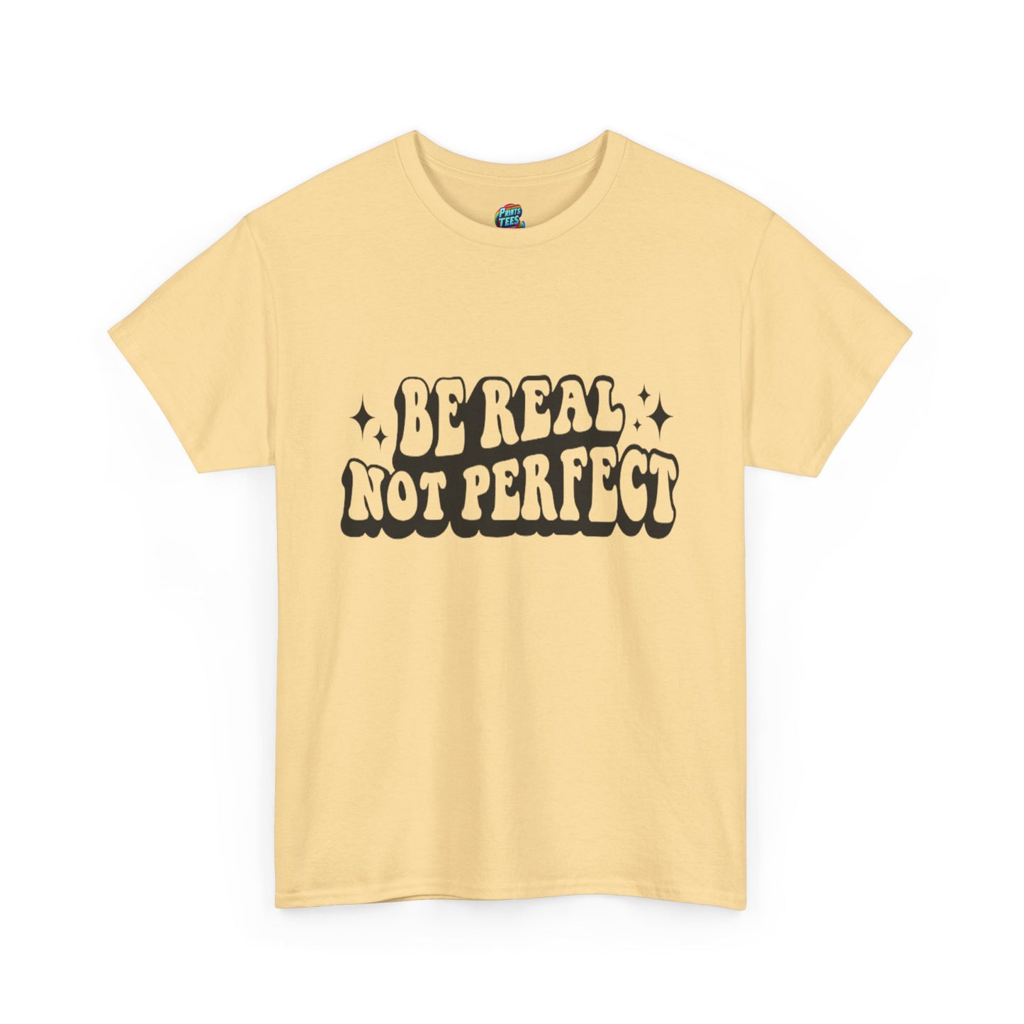 Be Real-Heavy Cotton Classic Tee