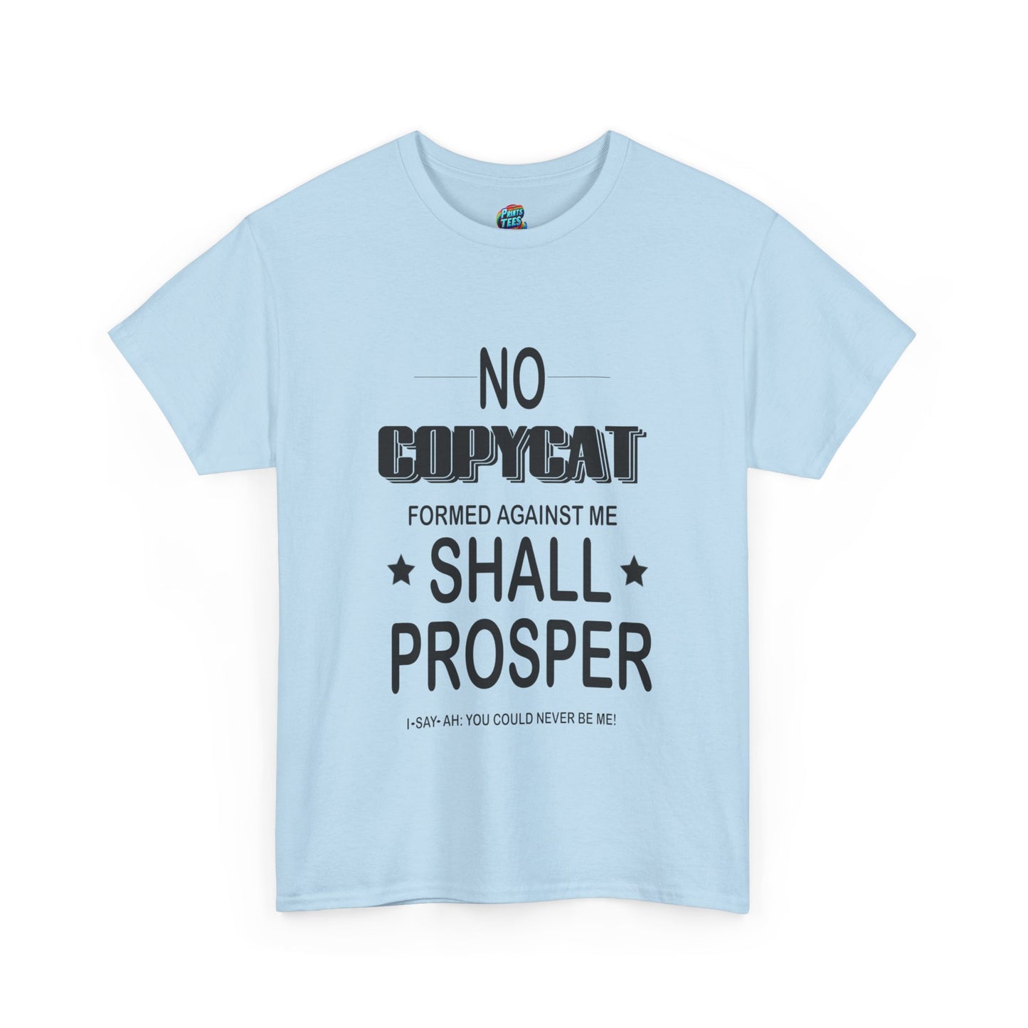 No Copycat-Heavy Cotton Classic Tee