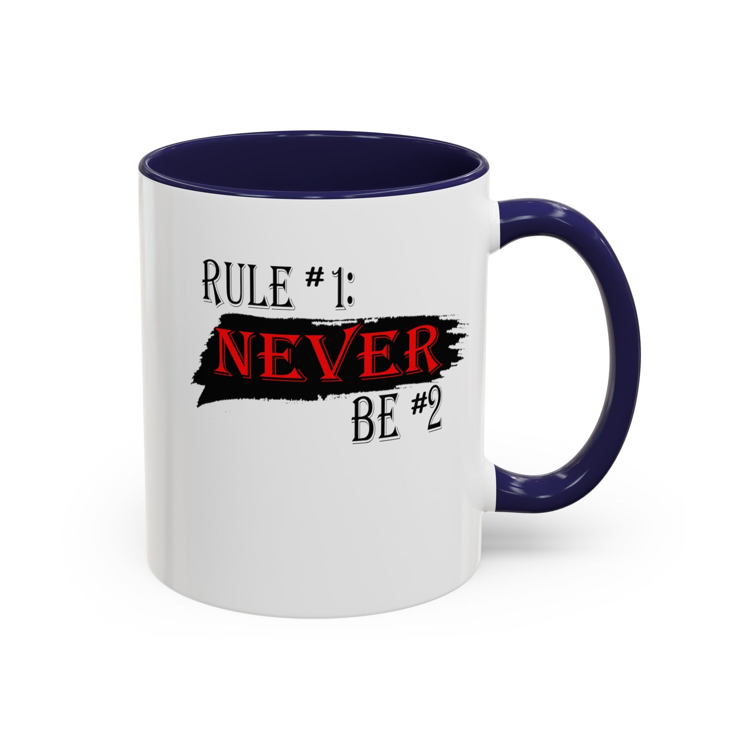Never #2-Accent Coffee Mug (11, 15oz)