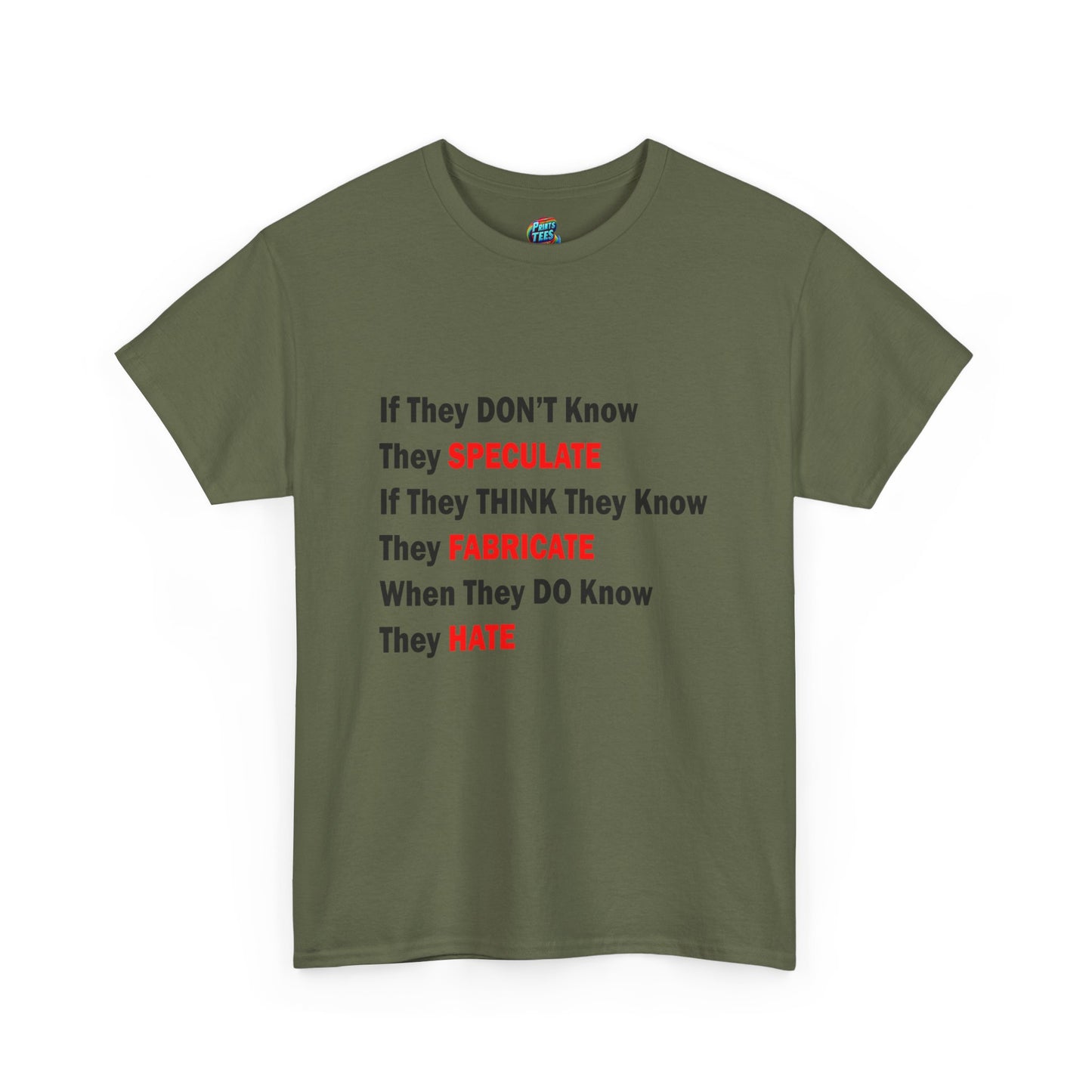 They Don't Know-Heavy Cotton Classic Tee
