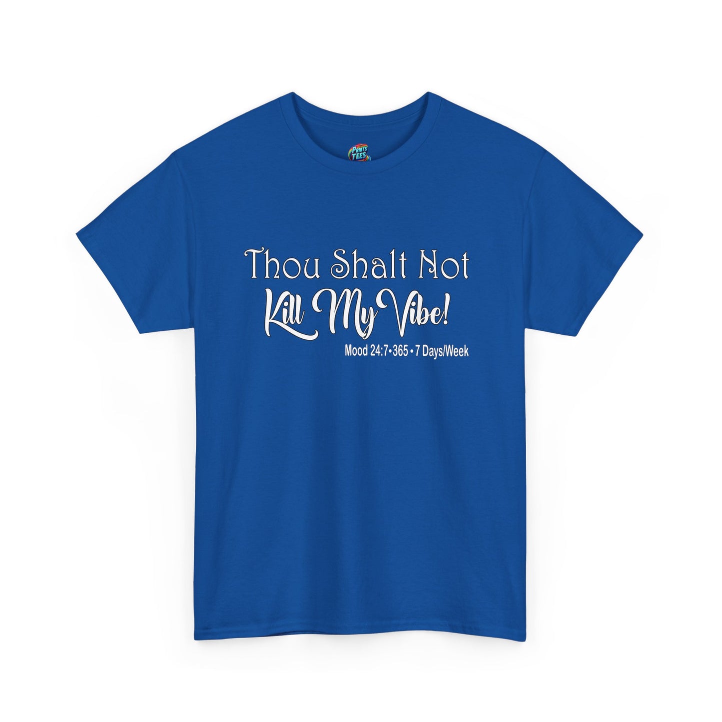 Kill My Vibe-Heavy Cotton Classic Tee