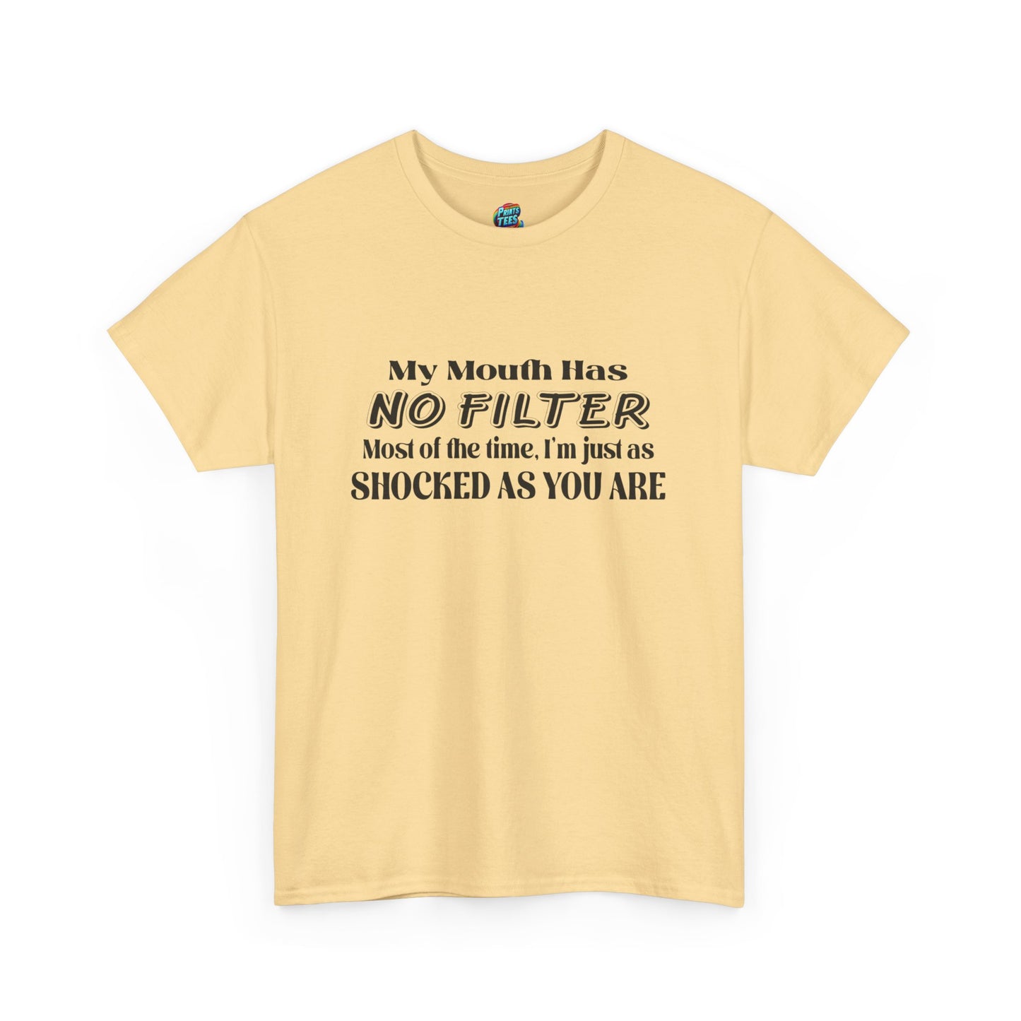 My Mouth Has No Filter-Heavy Cotton Classic Tee