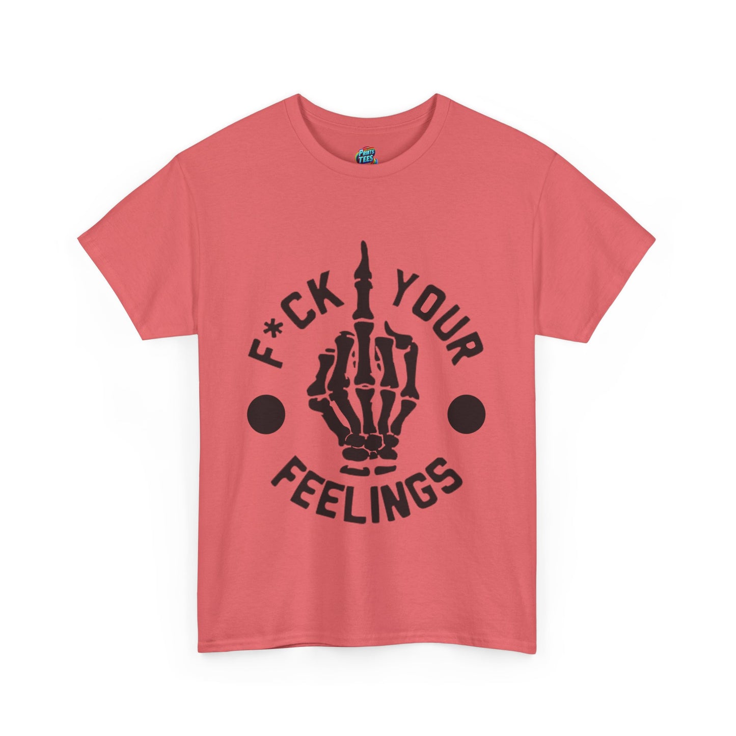 Fu(k Your Feelings-Middle Finger-Heavy Cotton Classic Tee