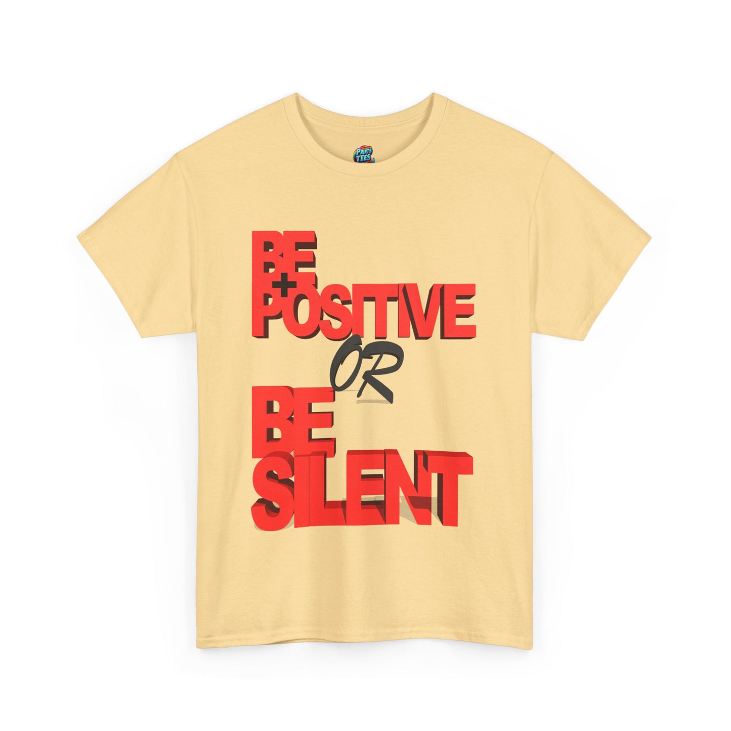 Be Positive-Heavy Cotton Classic Tee