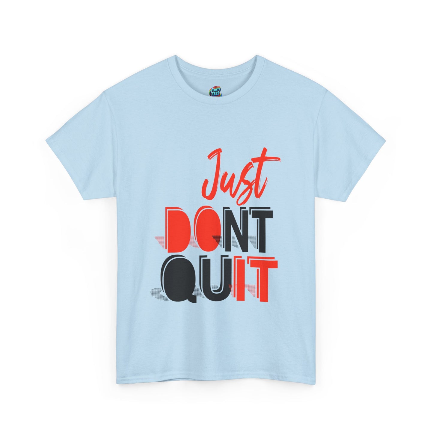 Don't Quit-Heavy Cotton Classic Tee