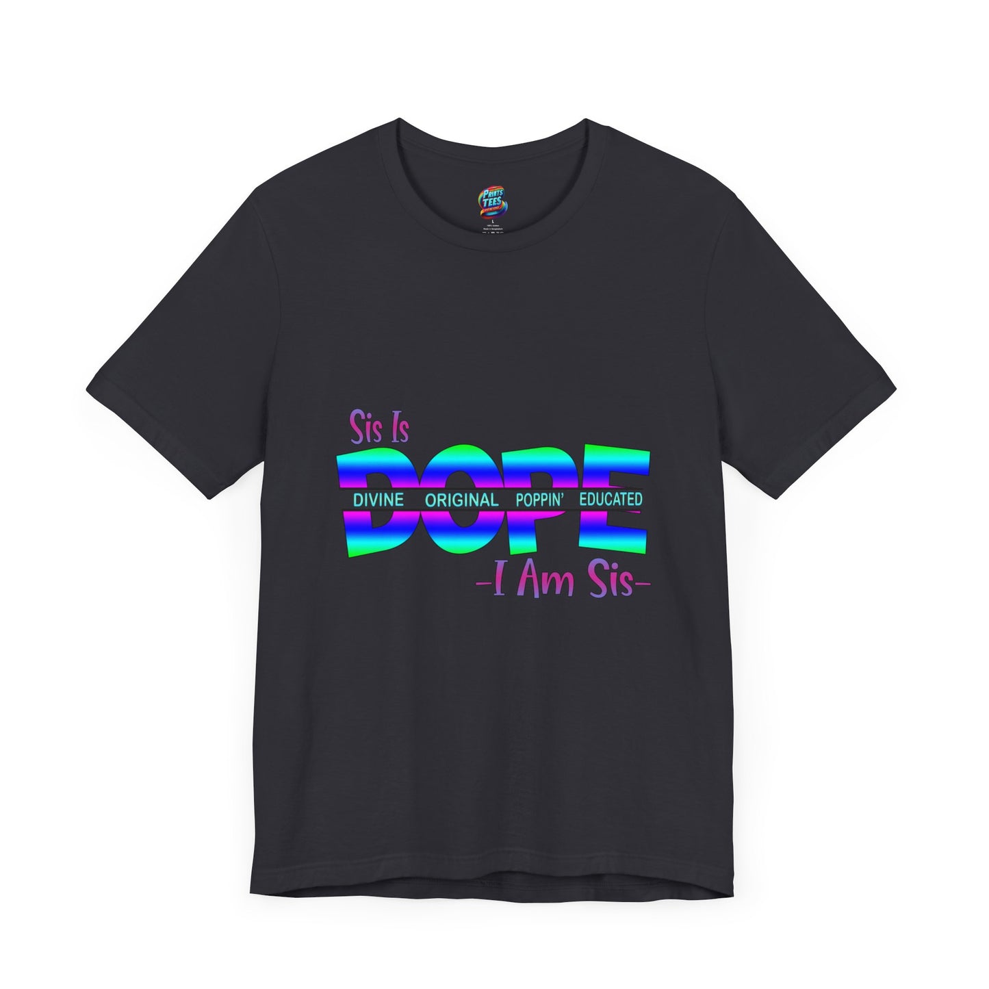 Sis Is Dope-Jersey Knit T-Shirt