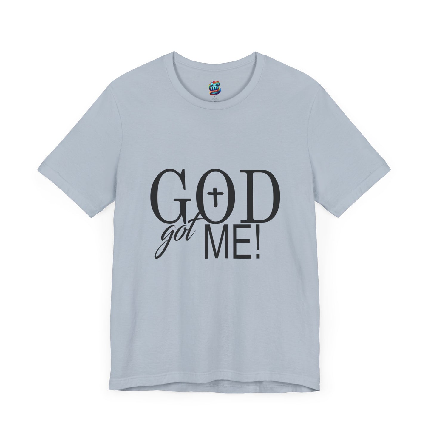 God Got Me-Jersey Knit T-Shirt