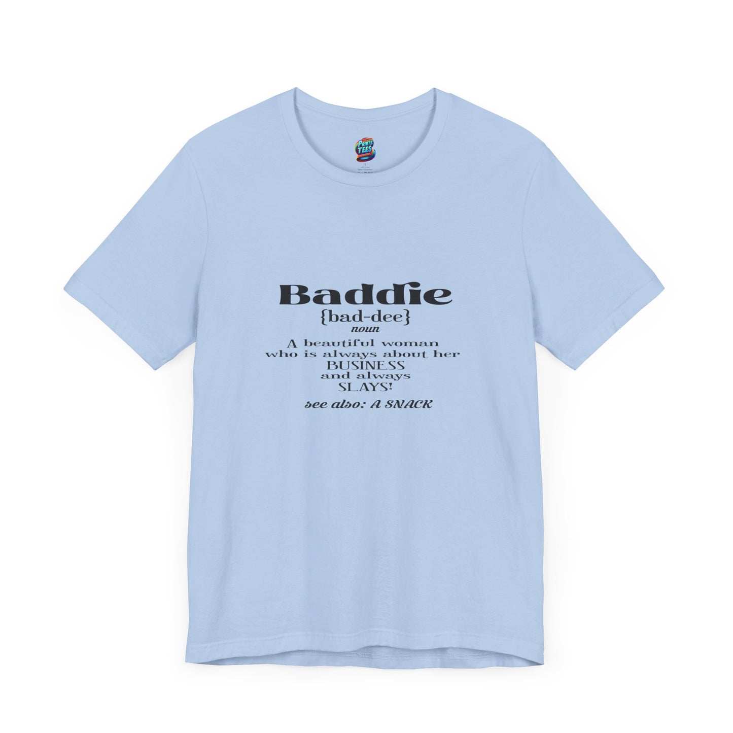 Baddie Definition-Jersey Knit T-Shirt
