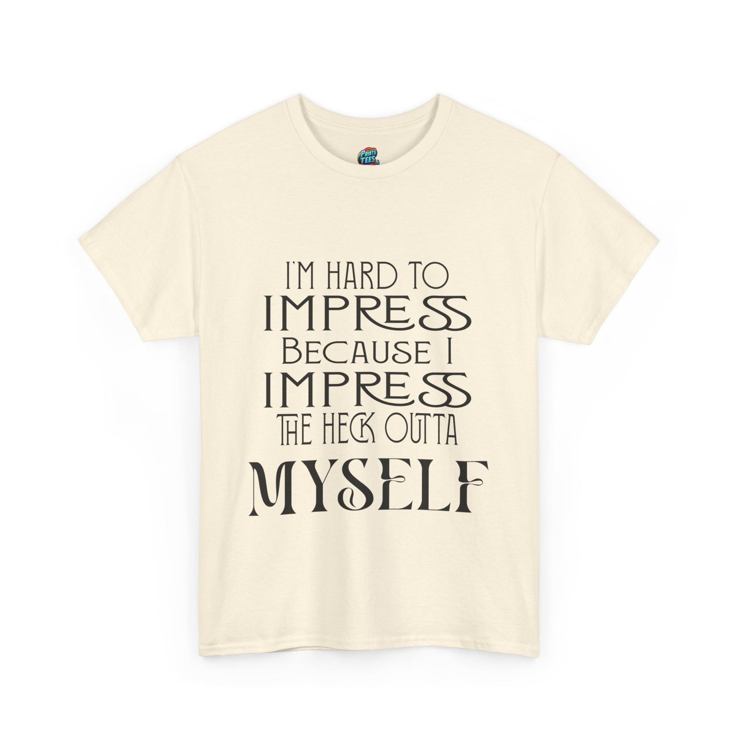 Hard to Impress-Heavy Cotton Classic Tee