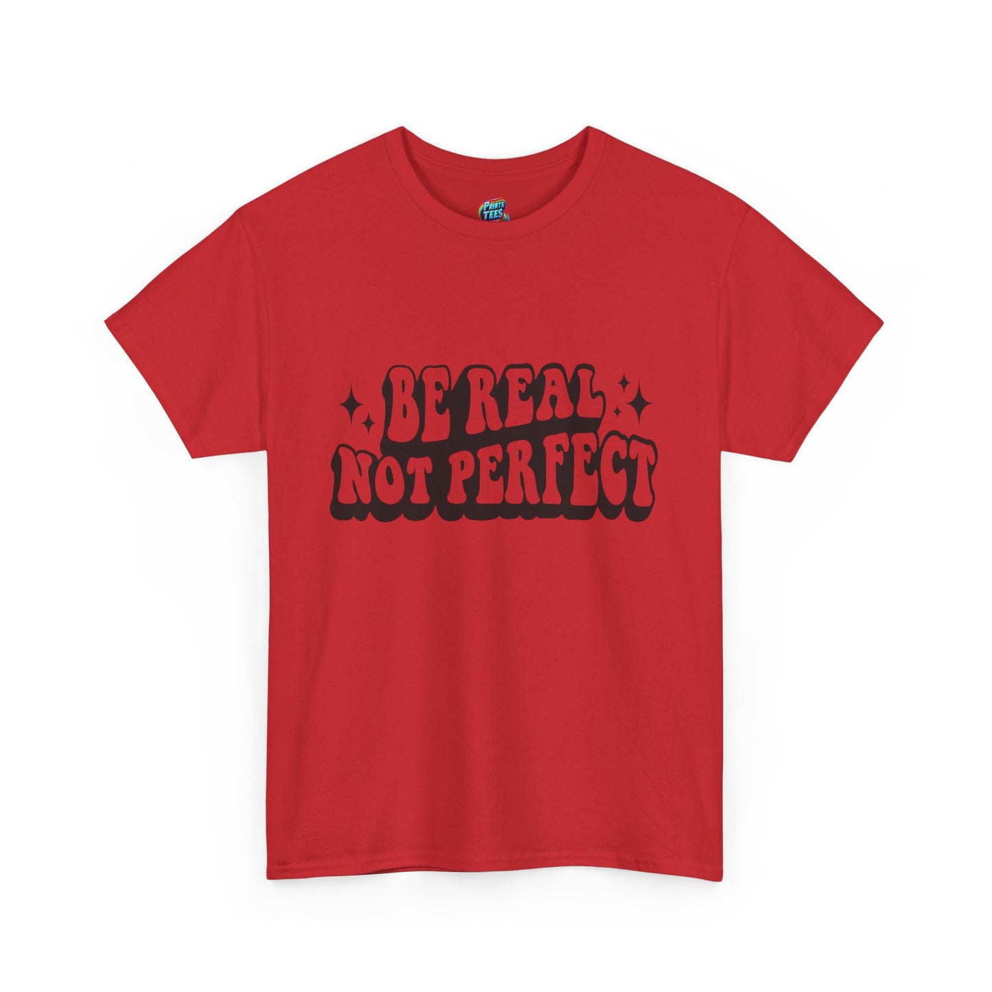 Be Real-Heavy Cotton Classic Tee