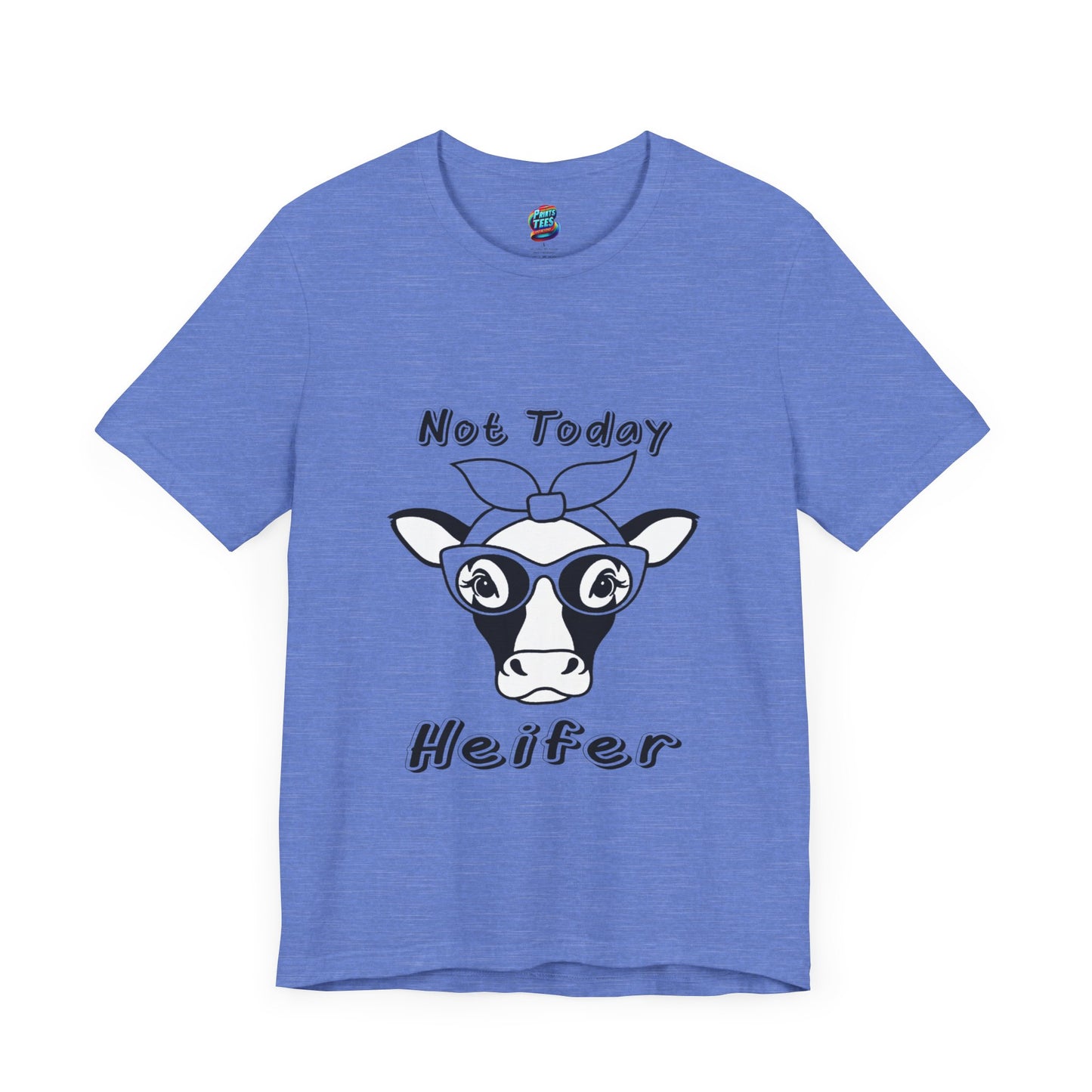 Not Today Heifer-Jersey Knit T-Shirt