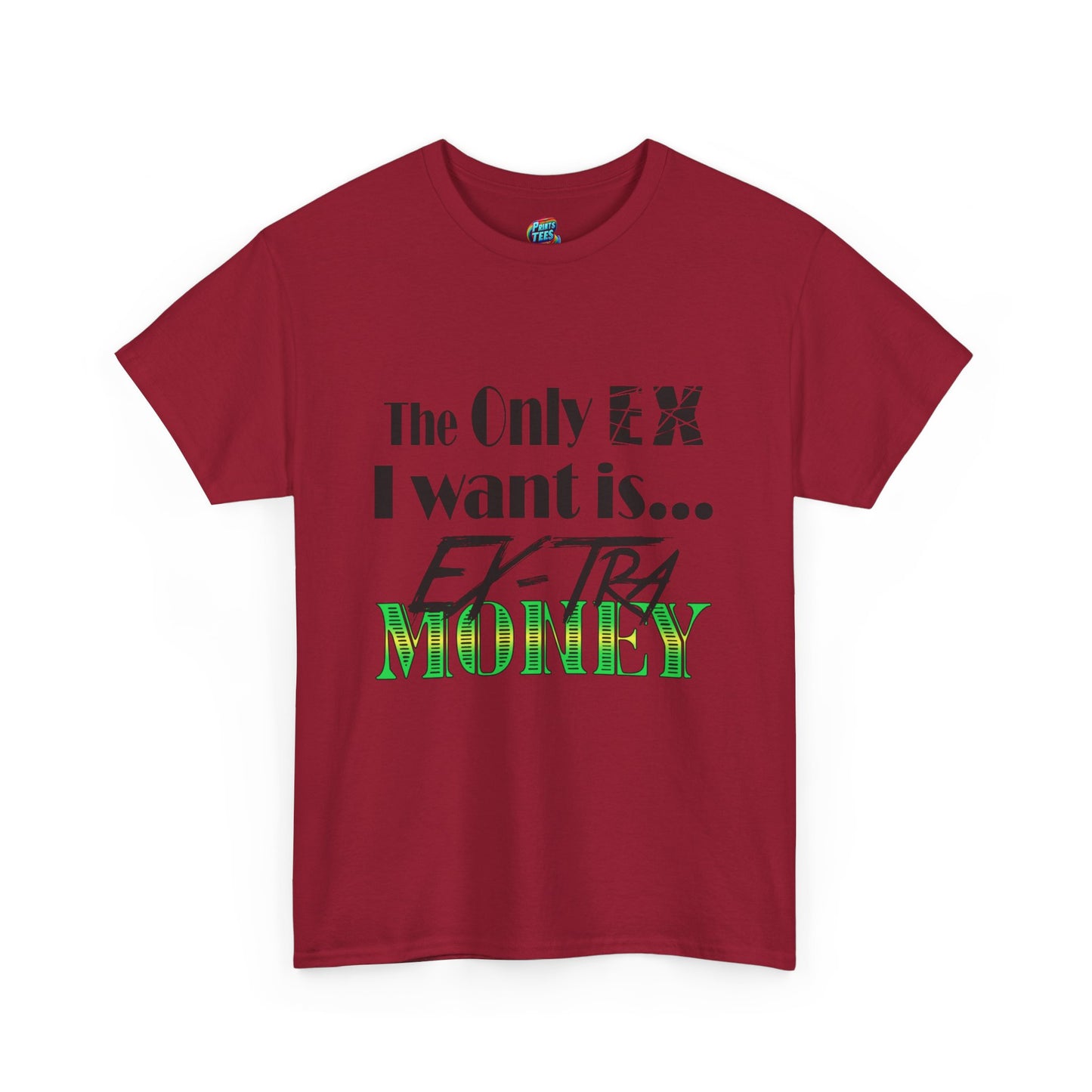 Ex-Tra Money-Heavy Cotton Classic Tee