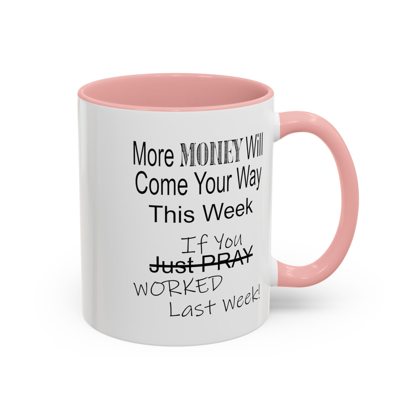 More Money-Accent Coffee Mug (11, 15oz)