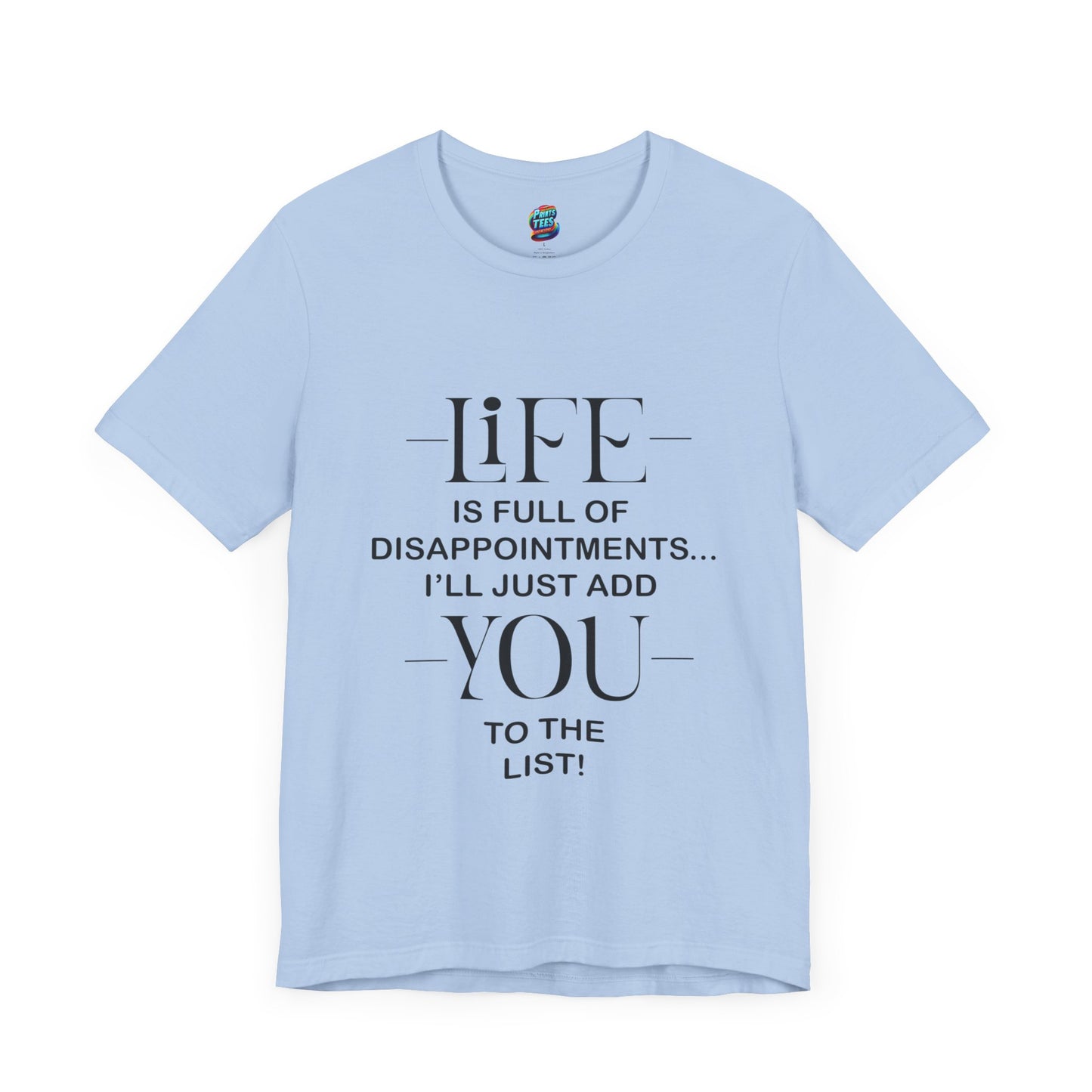 Disappointments-Jersey Knit T-Shirt