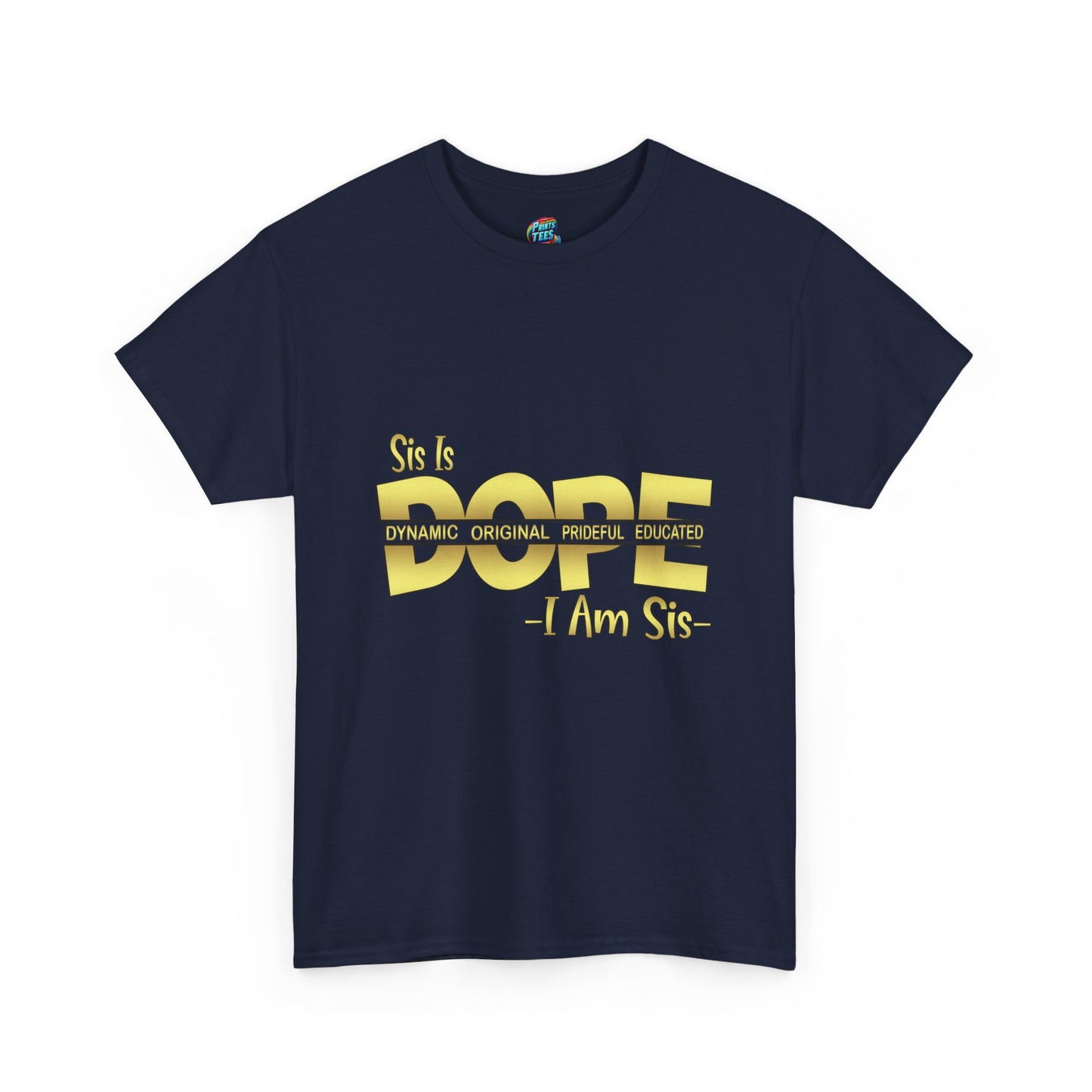 Sis Is Dope-Gold-Heavy Cotton Classic Tee