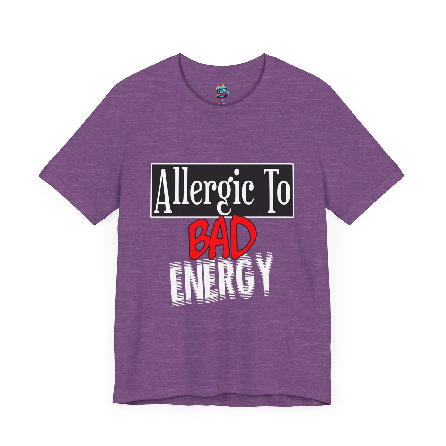 Allergic To Bad Energy-Jersey Knit T-Shirt