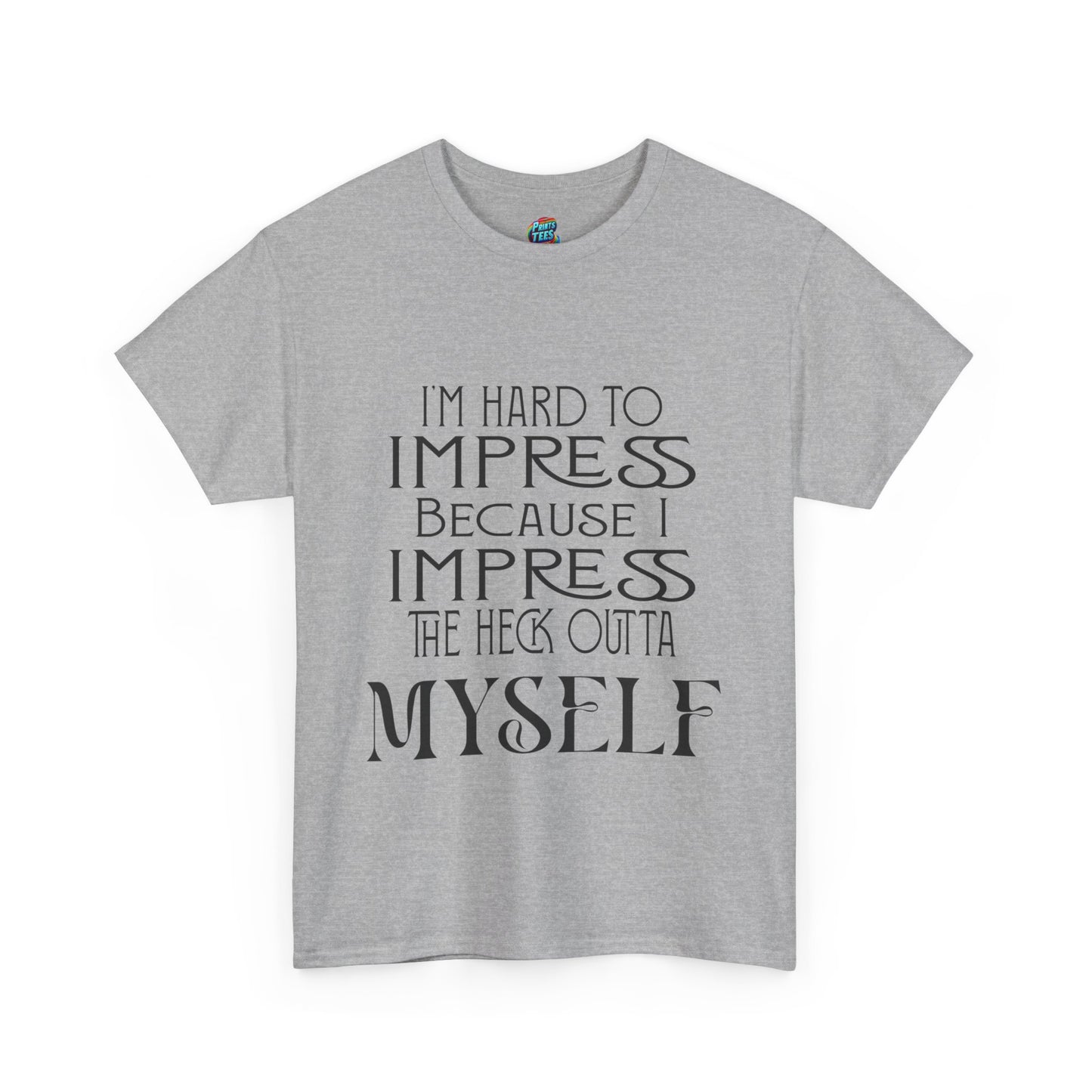 Hard to Impress-Heavy Cotton Classic Tee