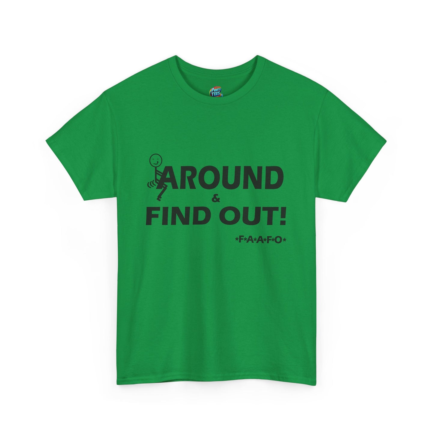 Fu(k Around-Heavy Cotton Classic Tee
