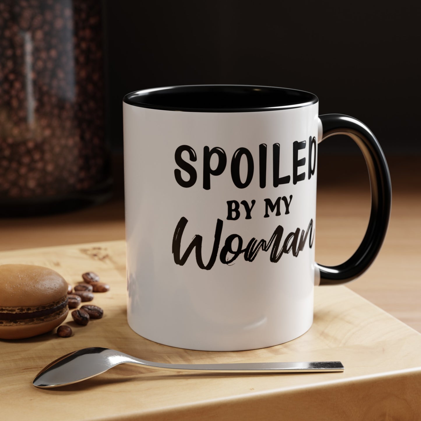 Spoiled By My Woman-Accent Coffee Mug (11, 15oz)