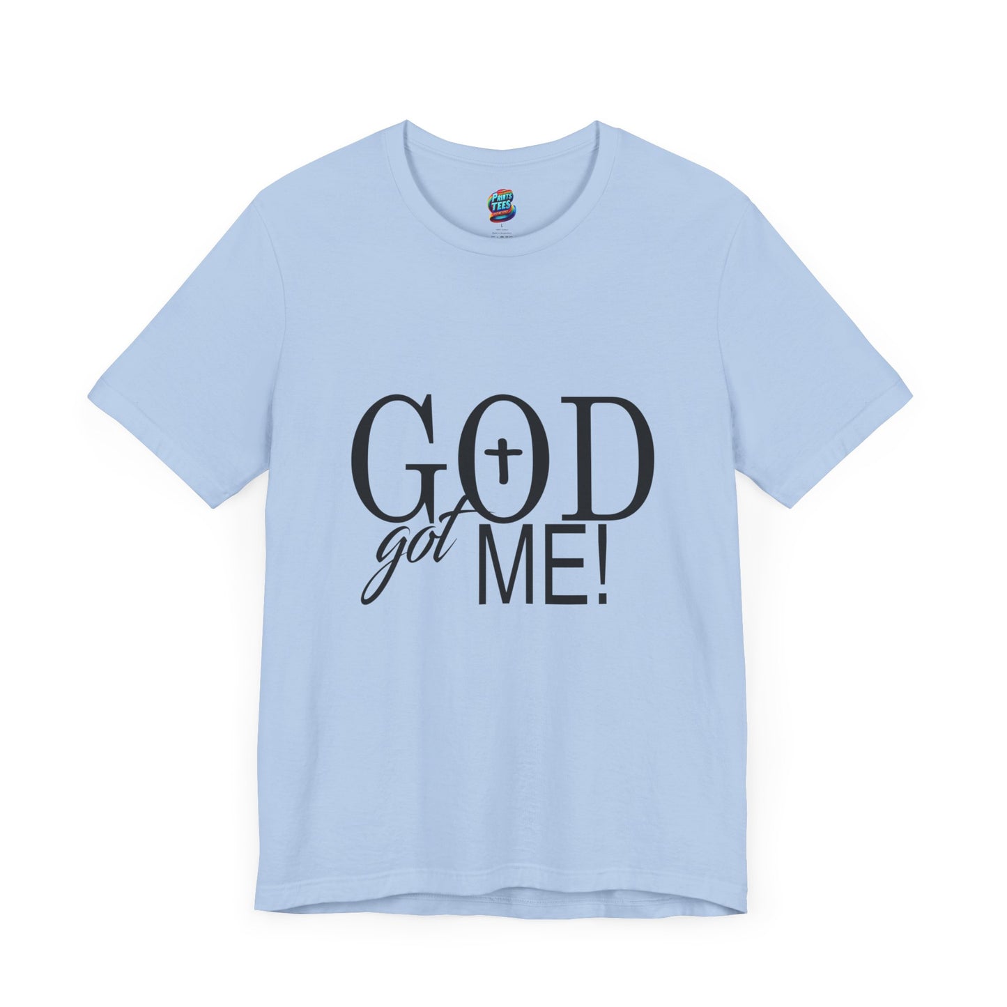 God Got Me-Jersey Knit T-Shirt