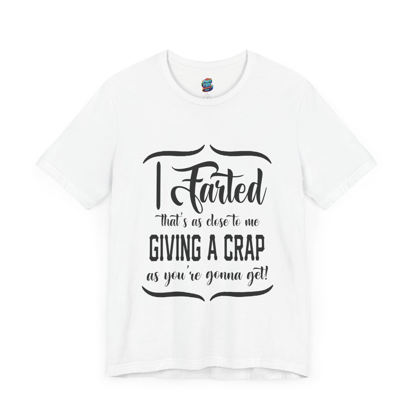 Giving a Crap-Jersey Knit T-Shirt