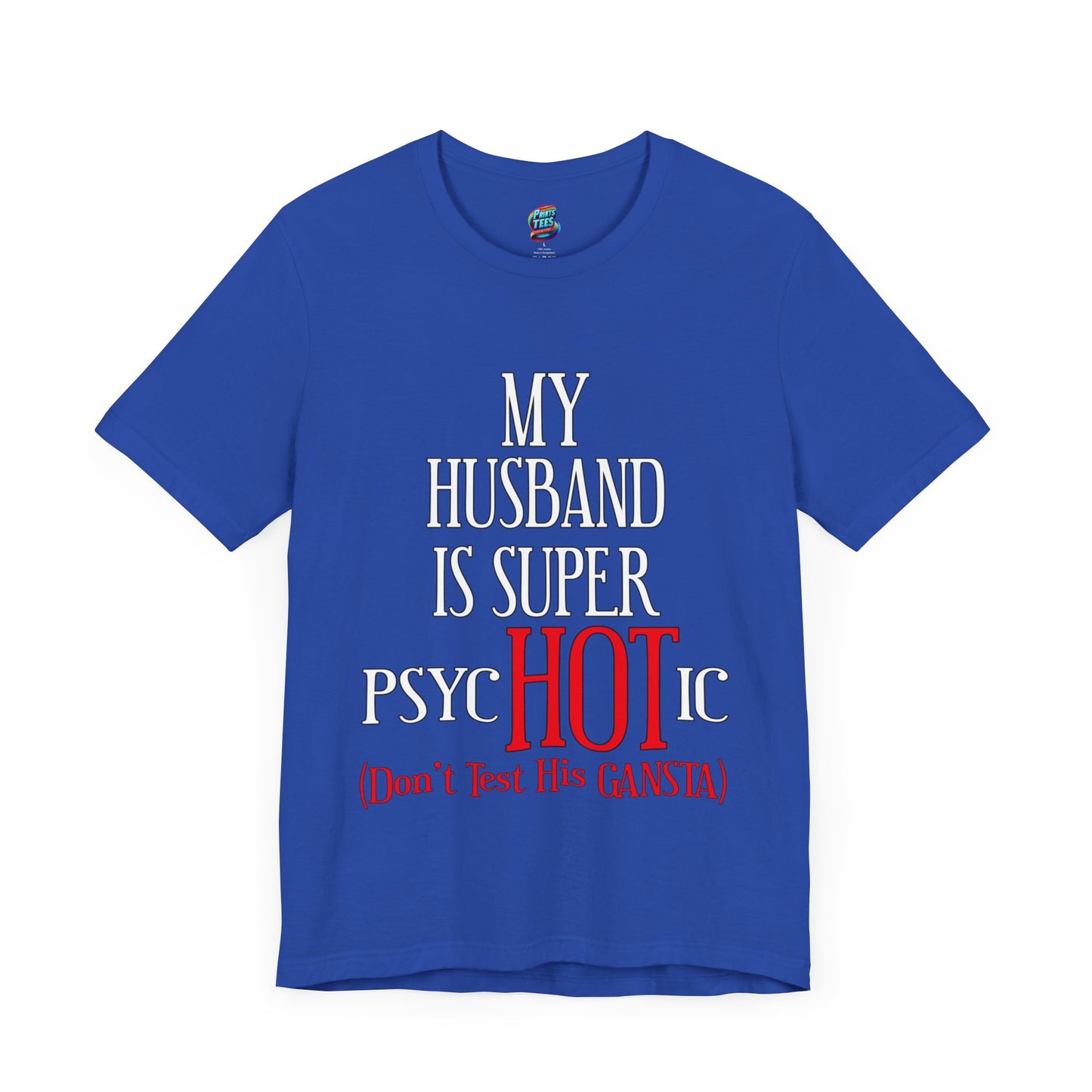 Psychotic-Husband-Jersey Knit T-Shirt