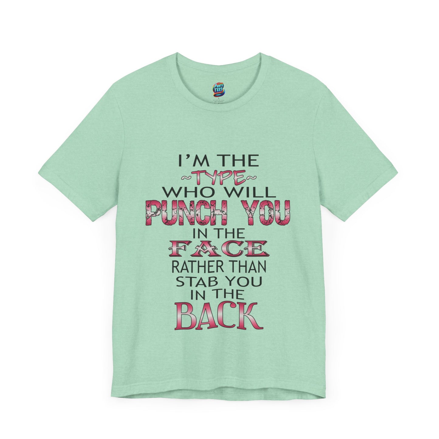I'm The Type-Jersey Knit T-Shirt
