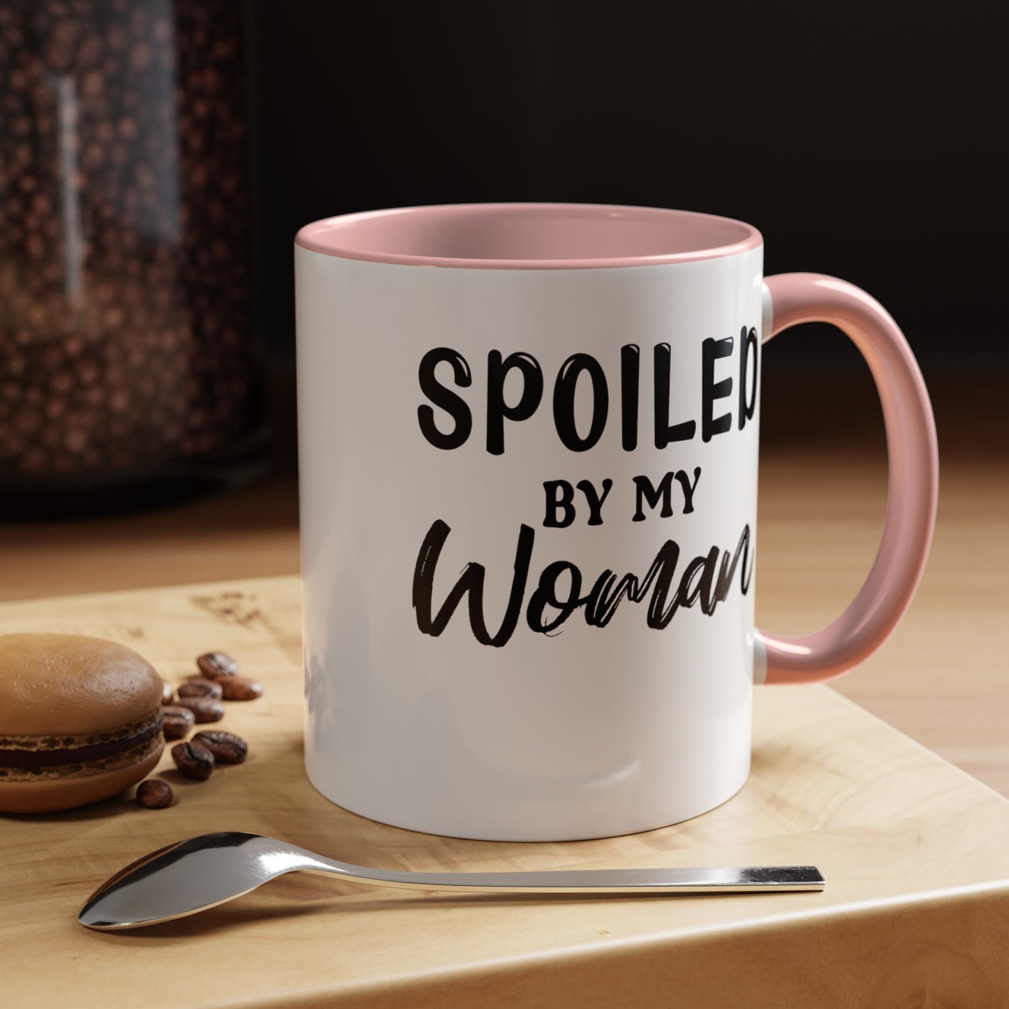 Spoiled By My Woman-Accent Coffee Mug (11, 15oz)