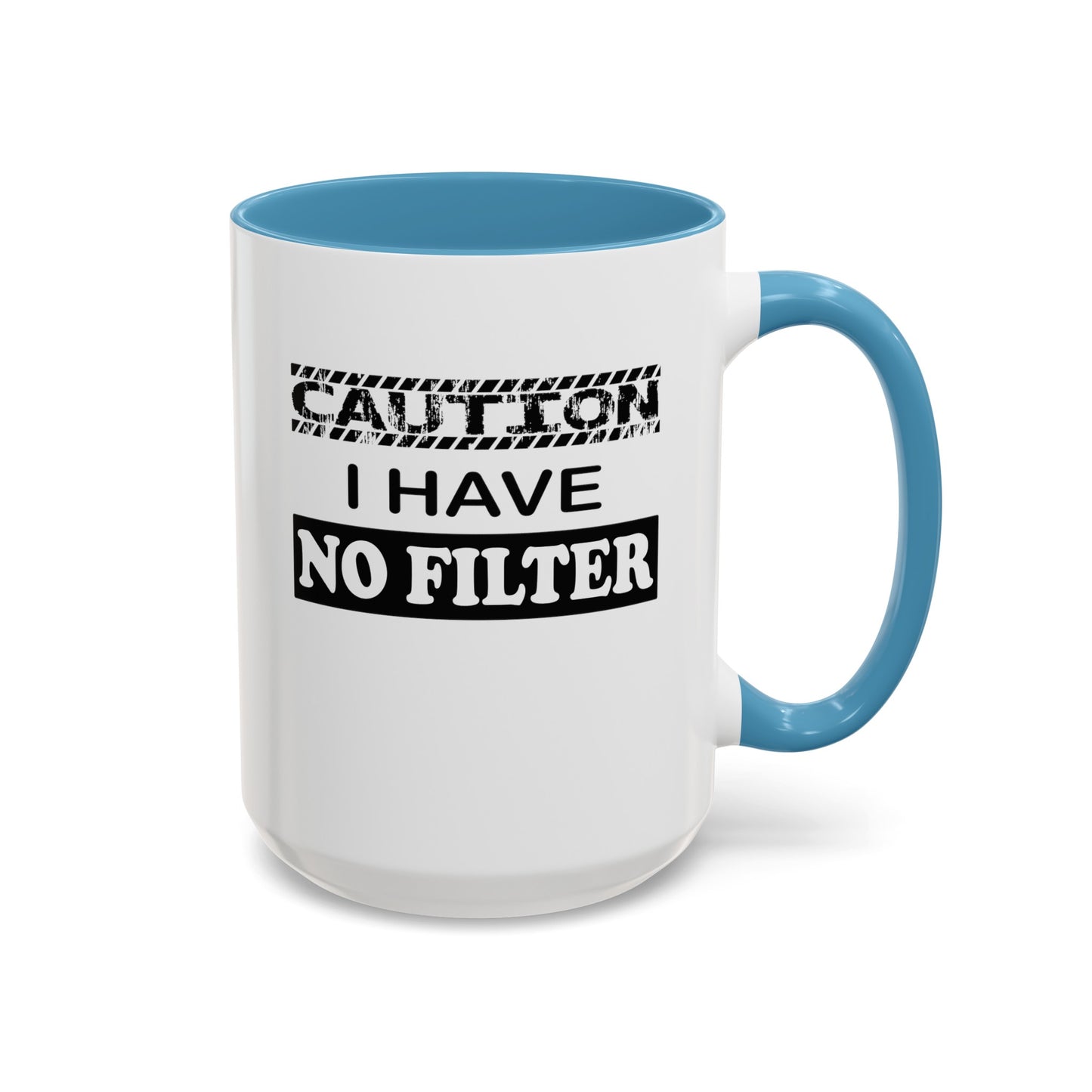 Caution-No Filter-Accent Coffee Mug (11, 15oz)