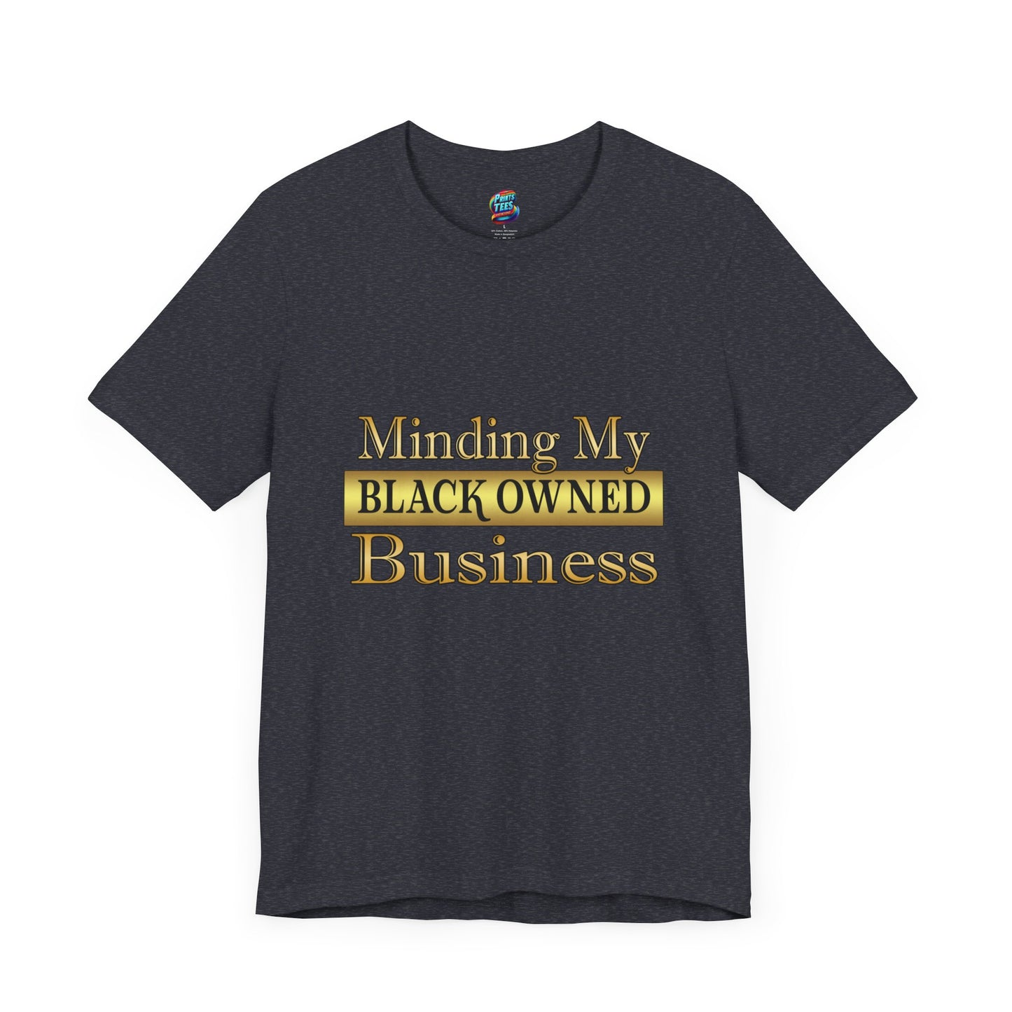Minding My Black Owned Business-Jersey Knit T-Shirt