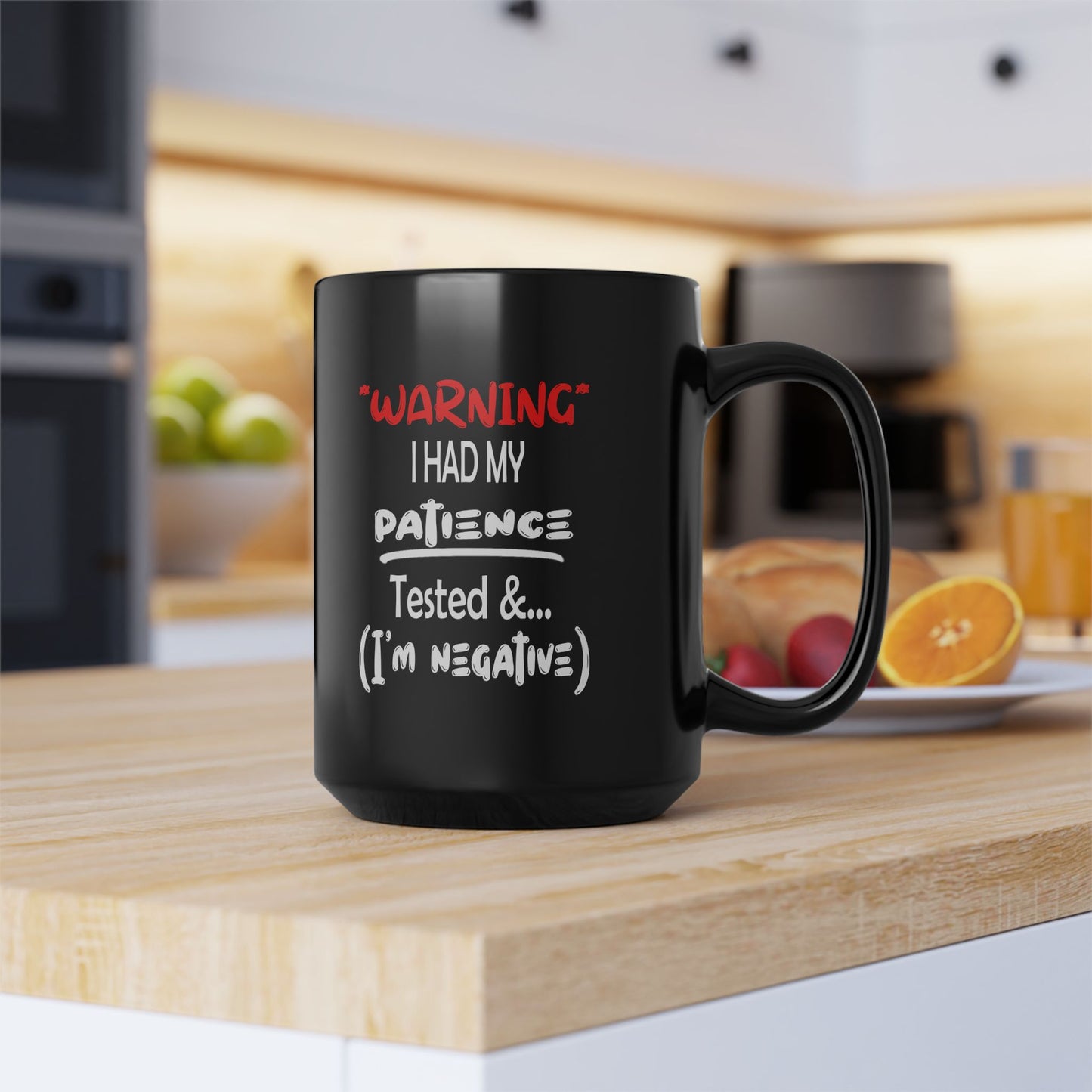 Patience Tested-Black Mug (11oz, 15oz)